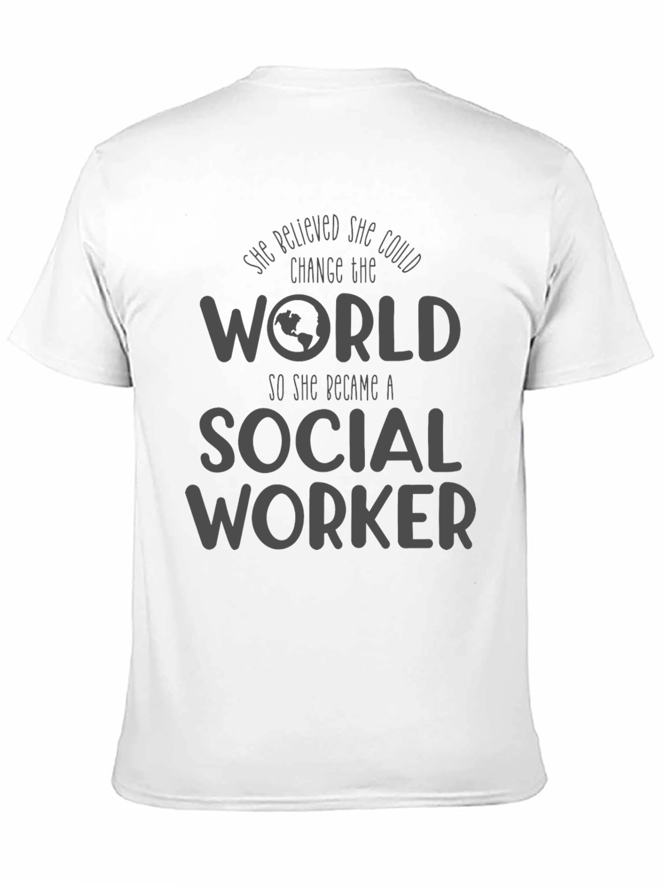 Black Social Worker T-Shirt - She Believed She Could Change the World view 11