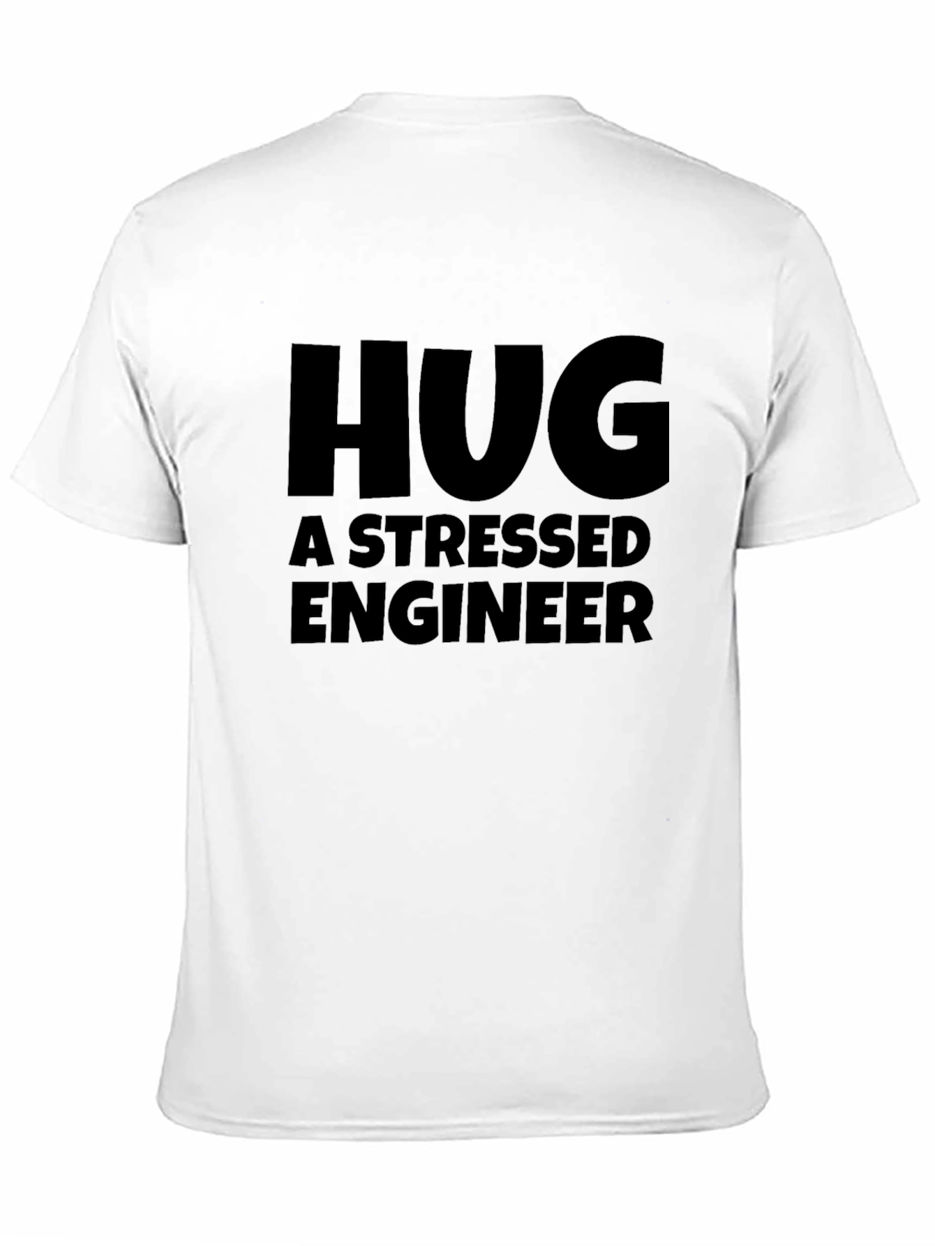 Black Hug a Stressed Engineer T-Shirt Funny Gift Tee view 11