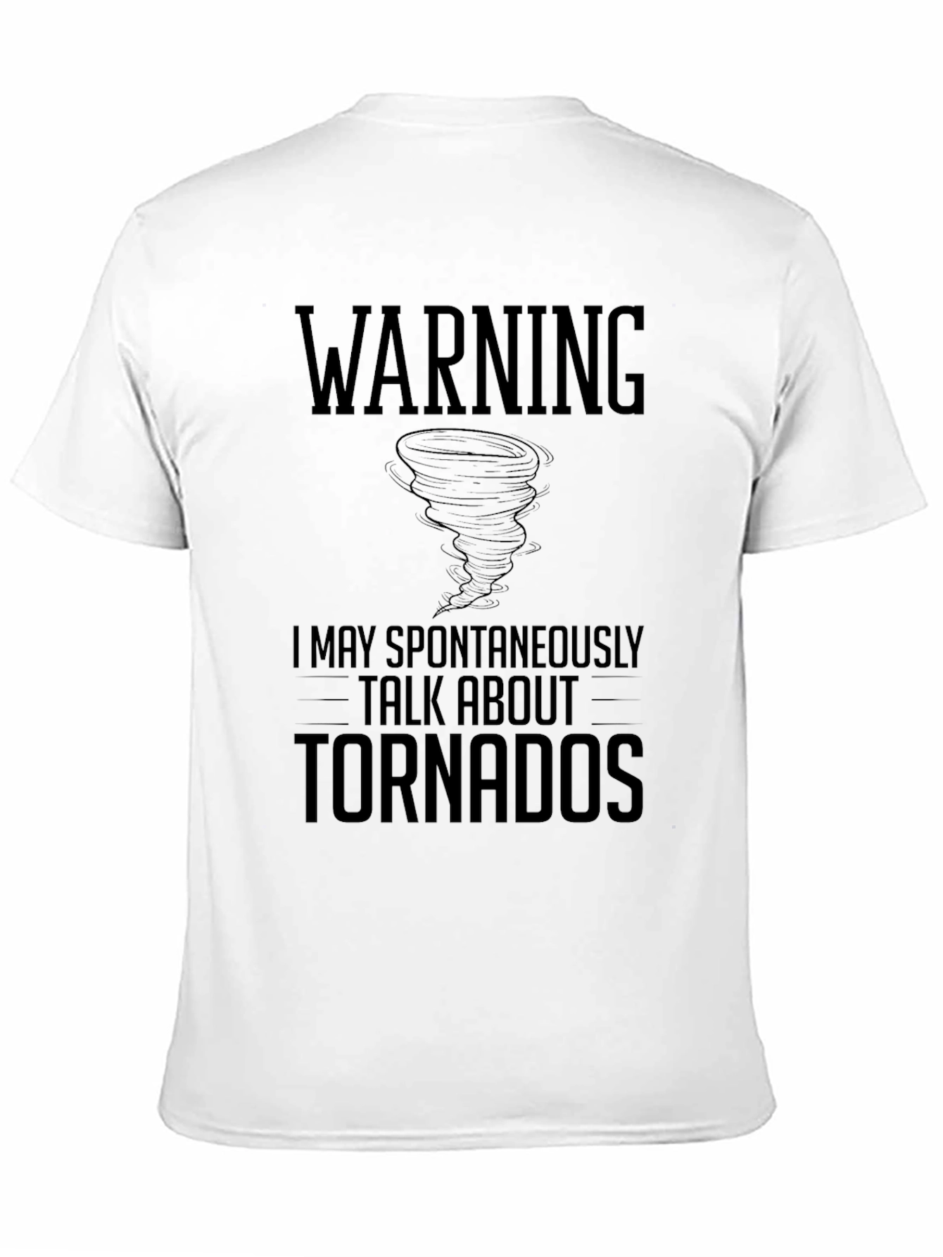 Black Warning Tornadoes T-Shirt - Weather Enthusiast Tee view 11