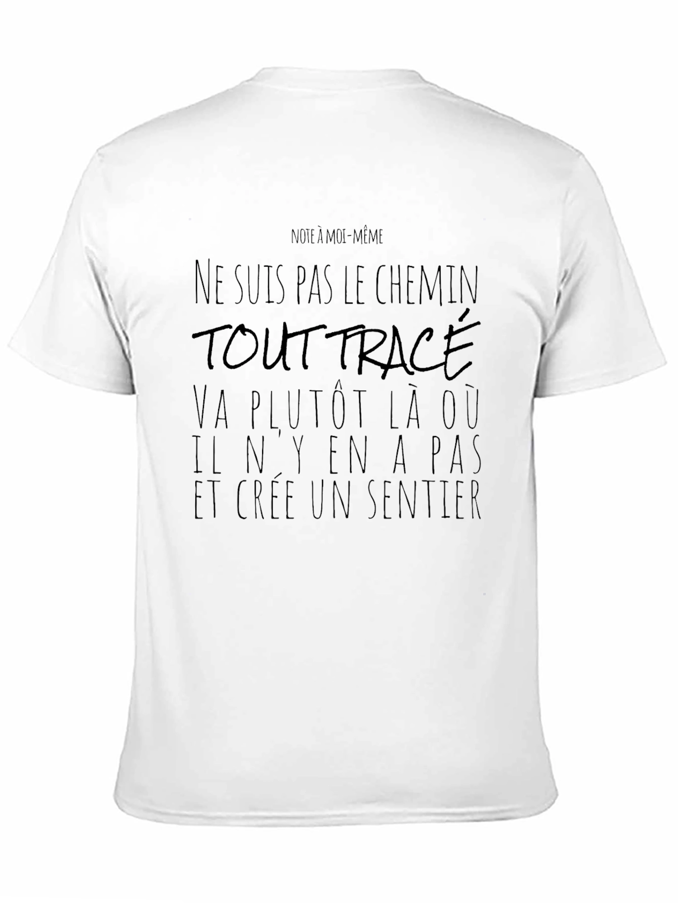 Black Inspirational French Quote T-Shirt - Create Your Own Path view 11