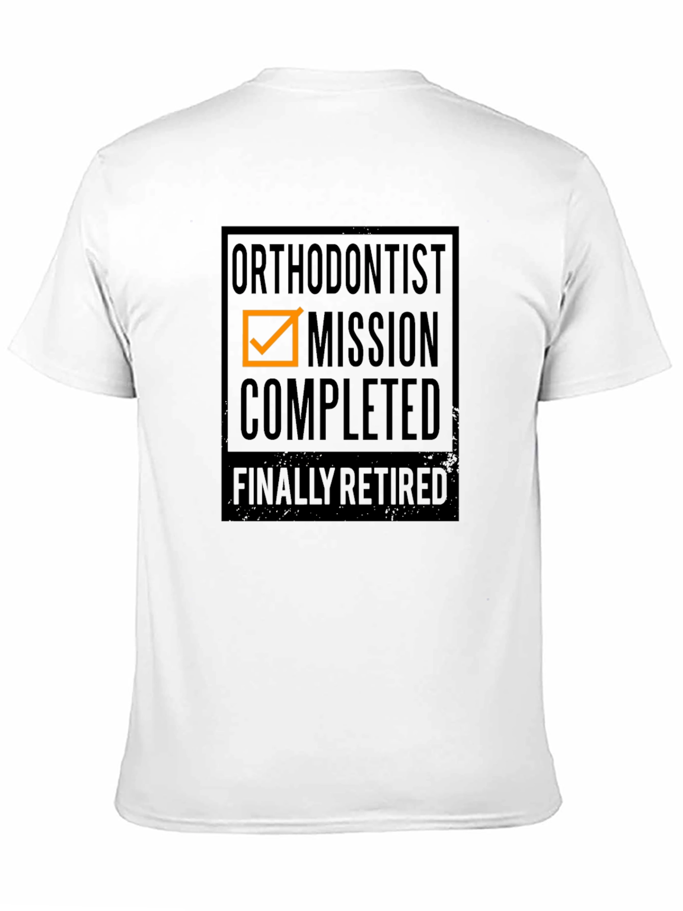 Black Orthodontist Mission Completed Retired T-Shirt view 11