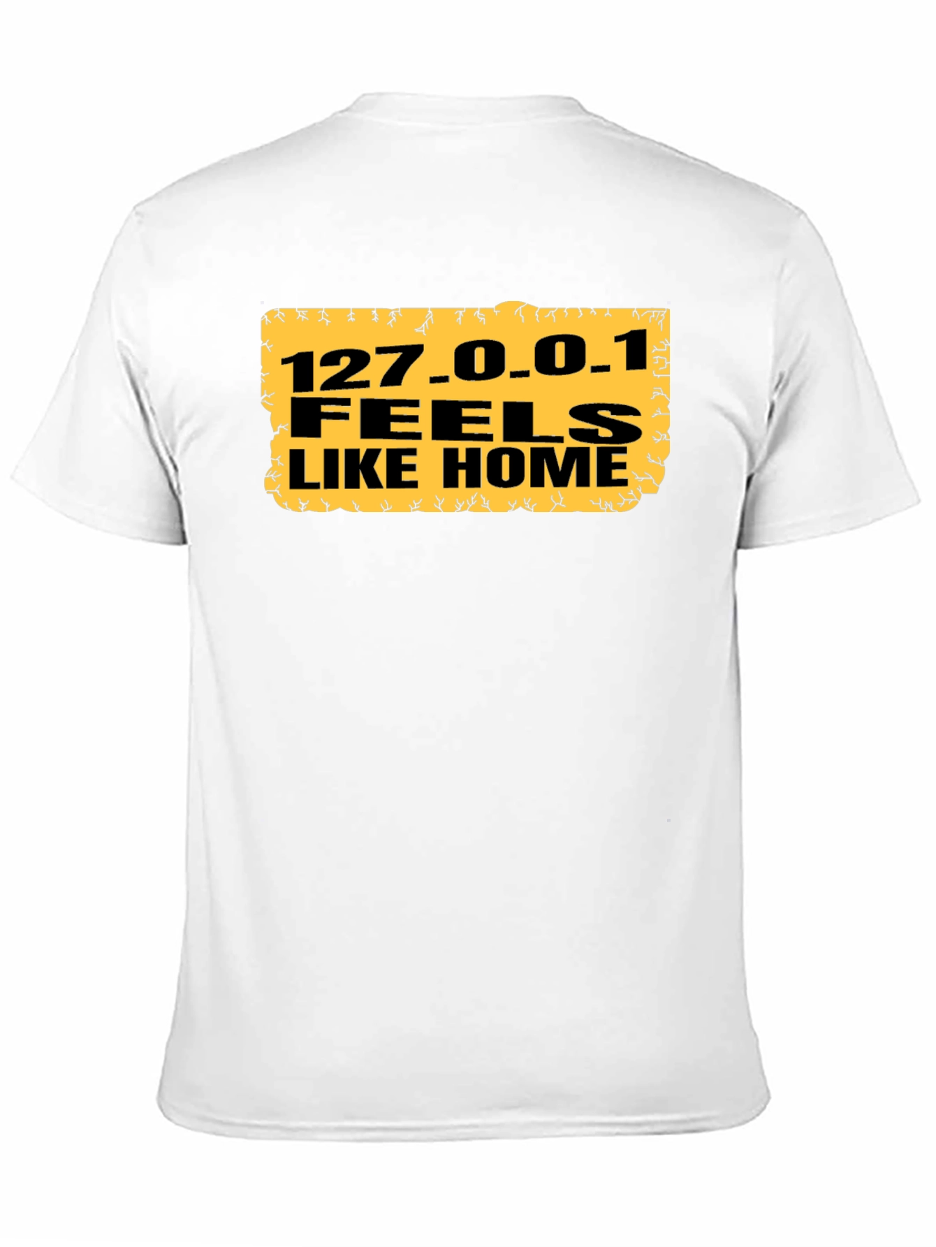 Black 127.0.0.1 Feels Like Home Black T-Shirt view 11
