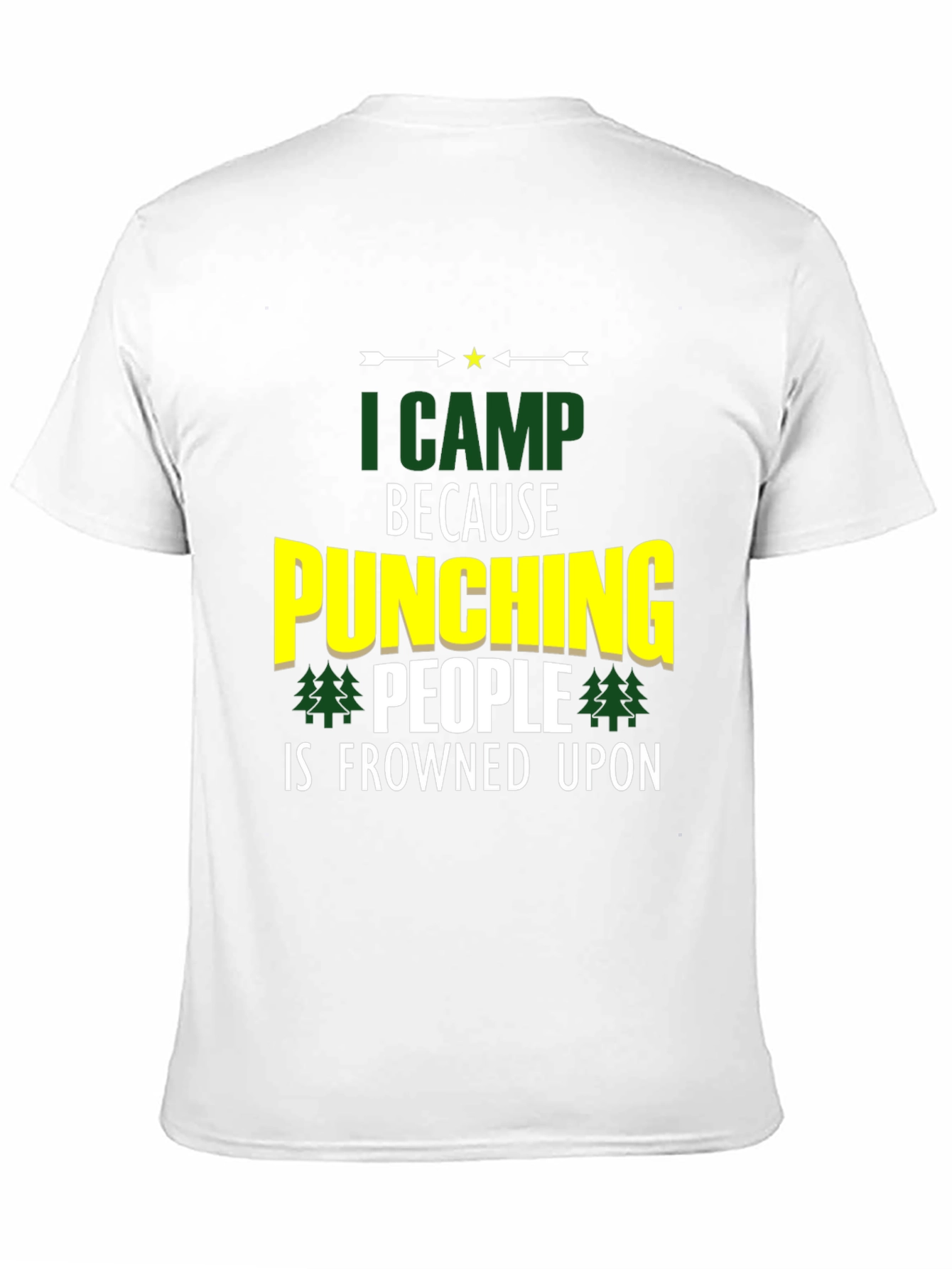 Black Funny Camping T-Shirt - "I Camp Because Punching People Is Frowned Upon" view 11