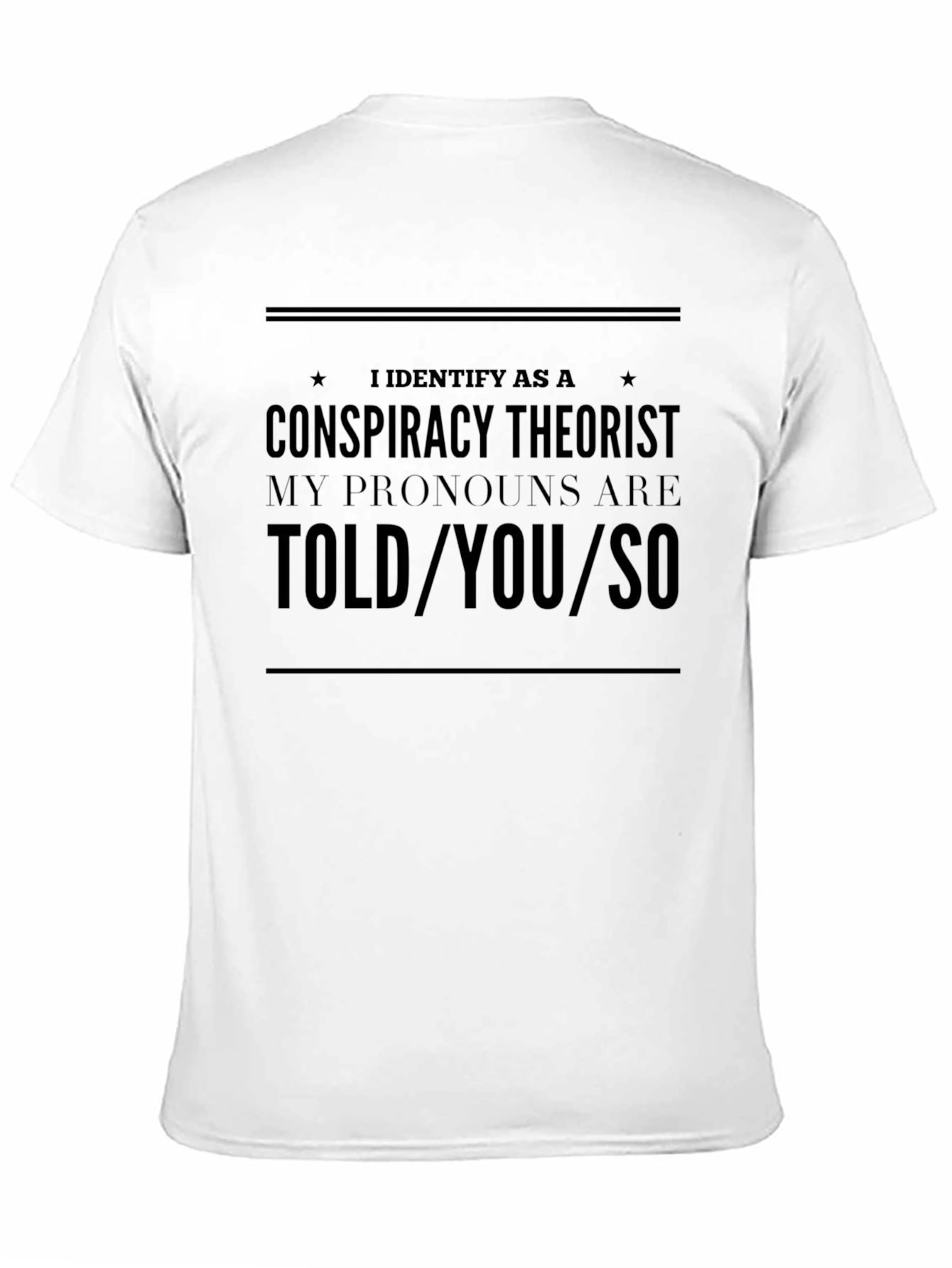 Black Conspiracy Theorist Pronoun T-Shirt view 11