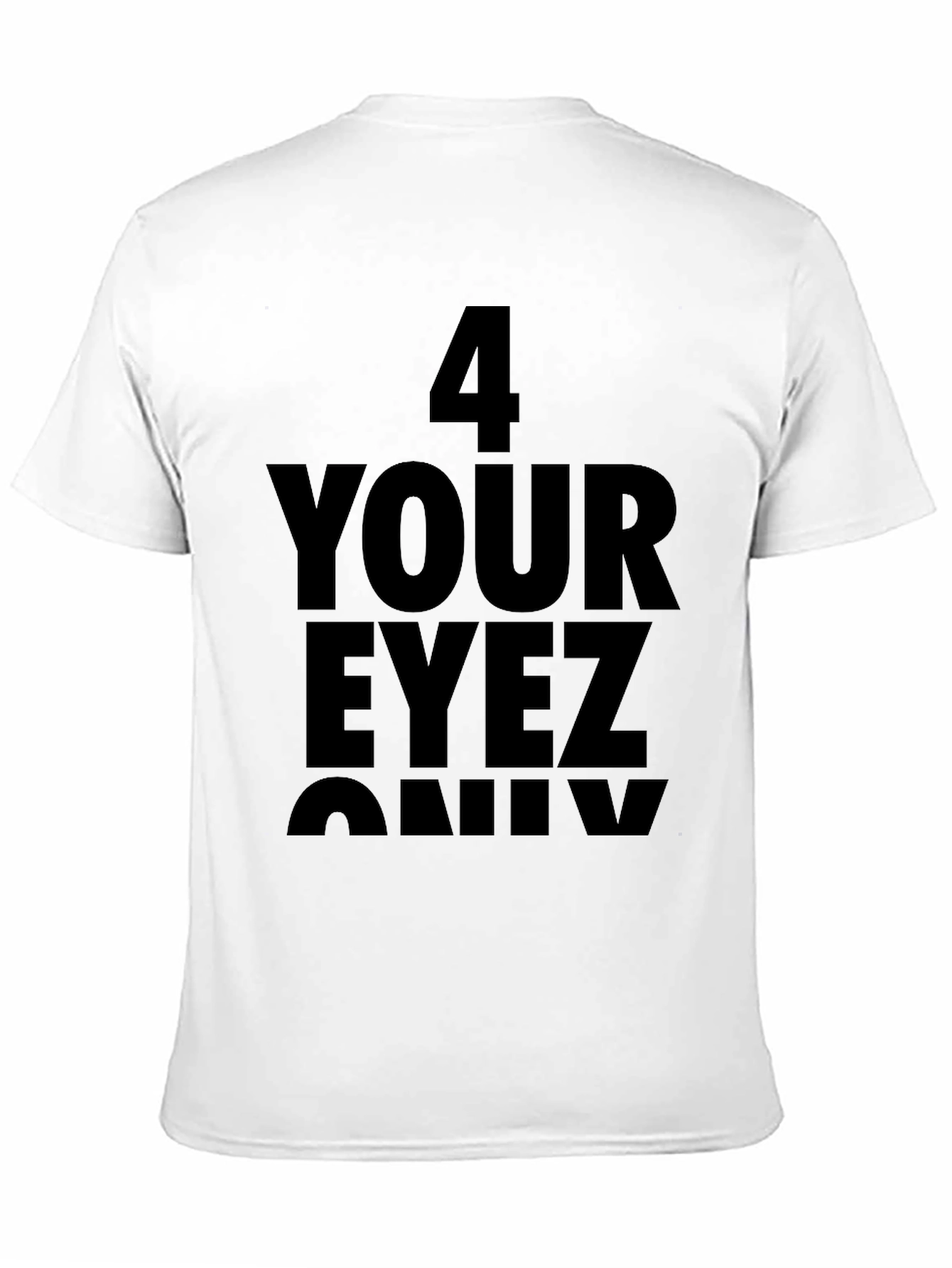 Black 4 Your Eyez Only Graphic T-Shirt view 11