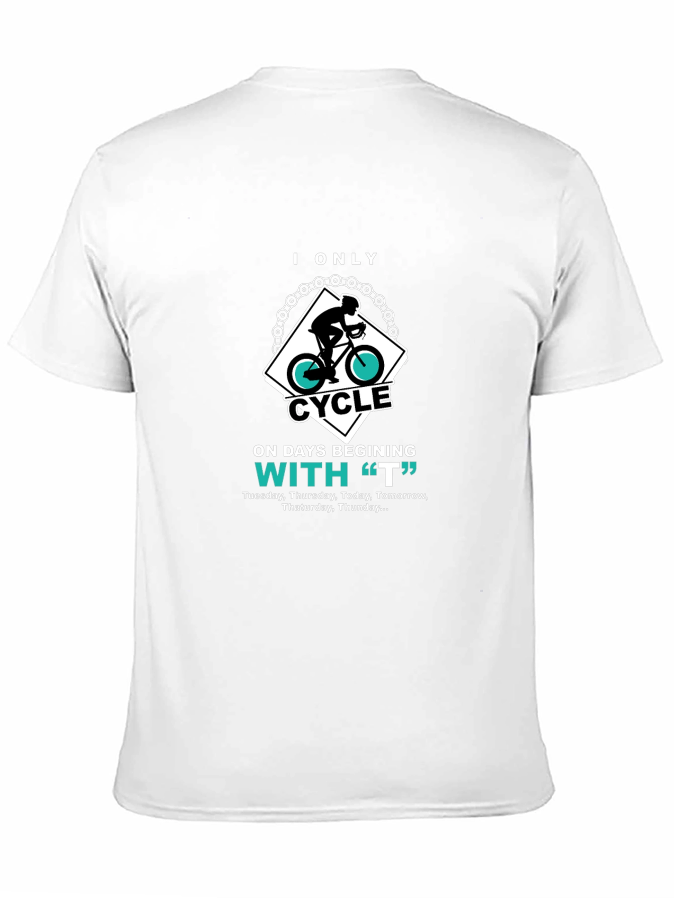 Black Funny Cycling T-Shirt - "I Only Cycle On 'T' Days" view 11