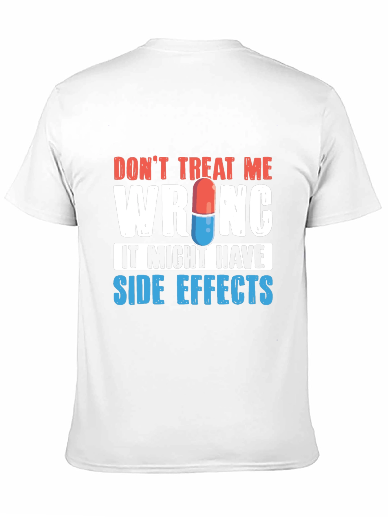 Black Don't Treat Me Wrong T-Shirt - Side Effects Graphic Tee view 11
