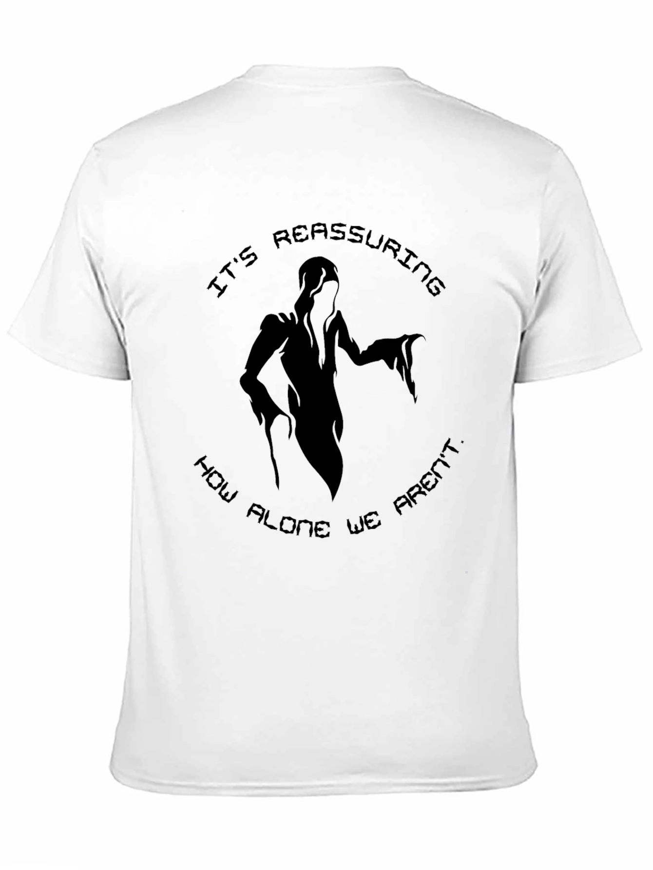 Black Spooky Graphic T-Shirt: It's Reassuring How Alone We Aren't view 11