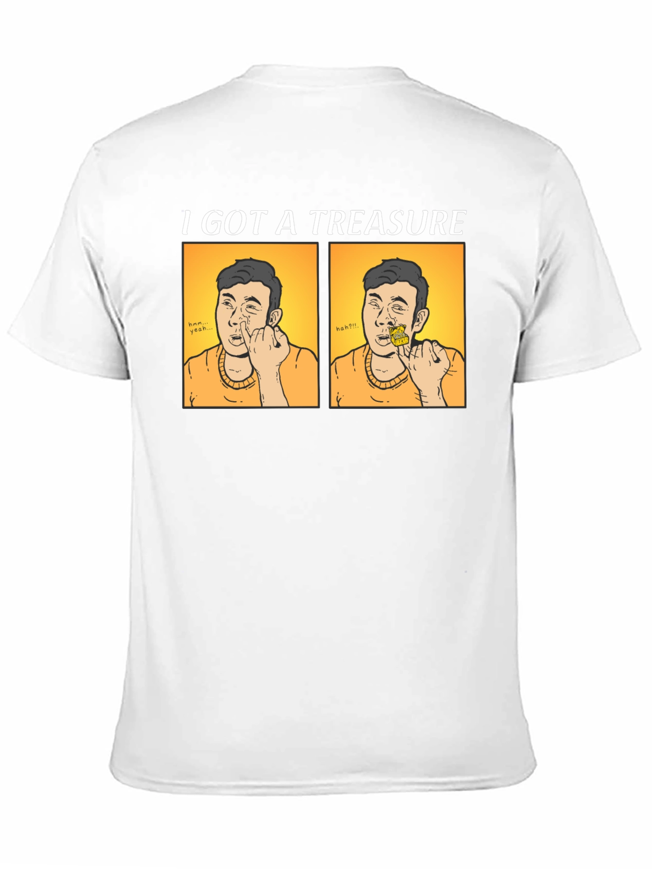 Black I Got a Treasure T-Shirt - Funny Comic Style Tee view 11