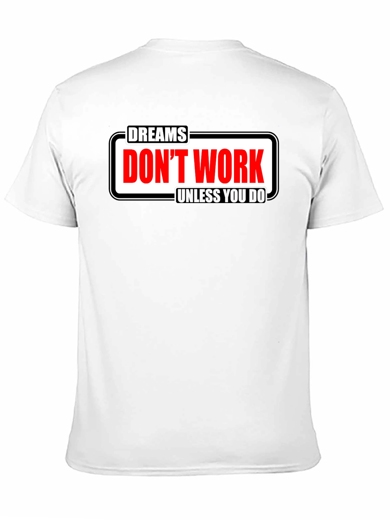 Black Dreams Don't Work Motivational T-Shirt view 11