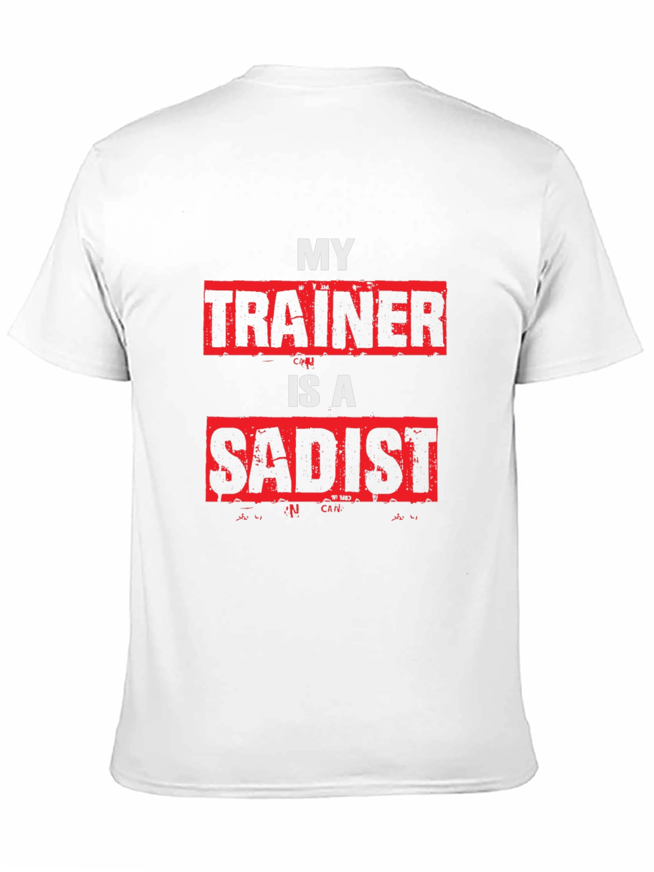 Black My Trainer is a Sadist Graphic Tee - Gym Humor T-Shirt view 11
