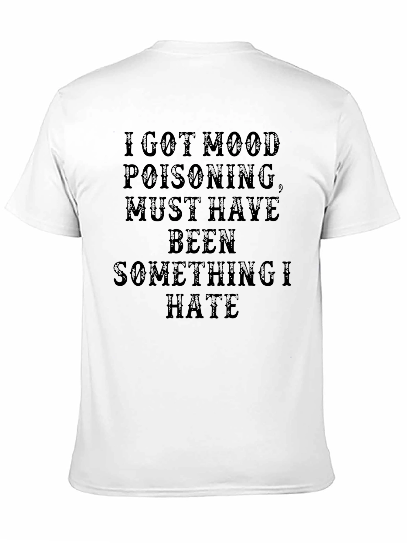 Black Mood Poisoning Graphic T-Shirt, Funny Sarcastic Tee view 11