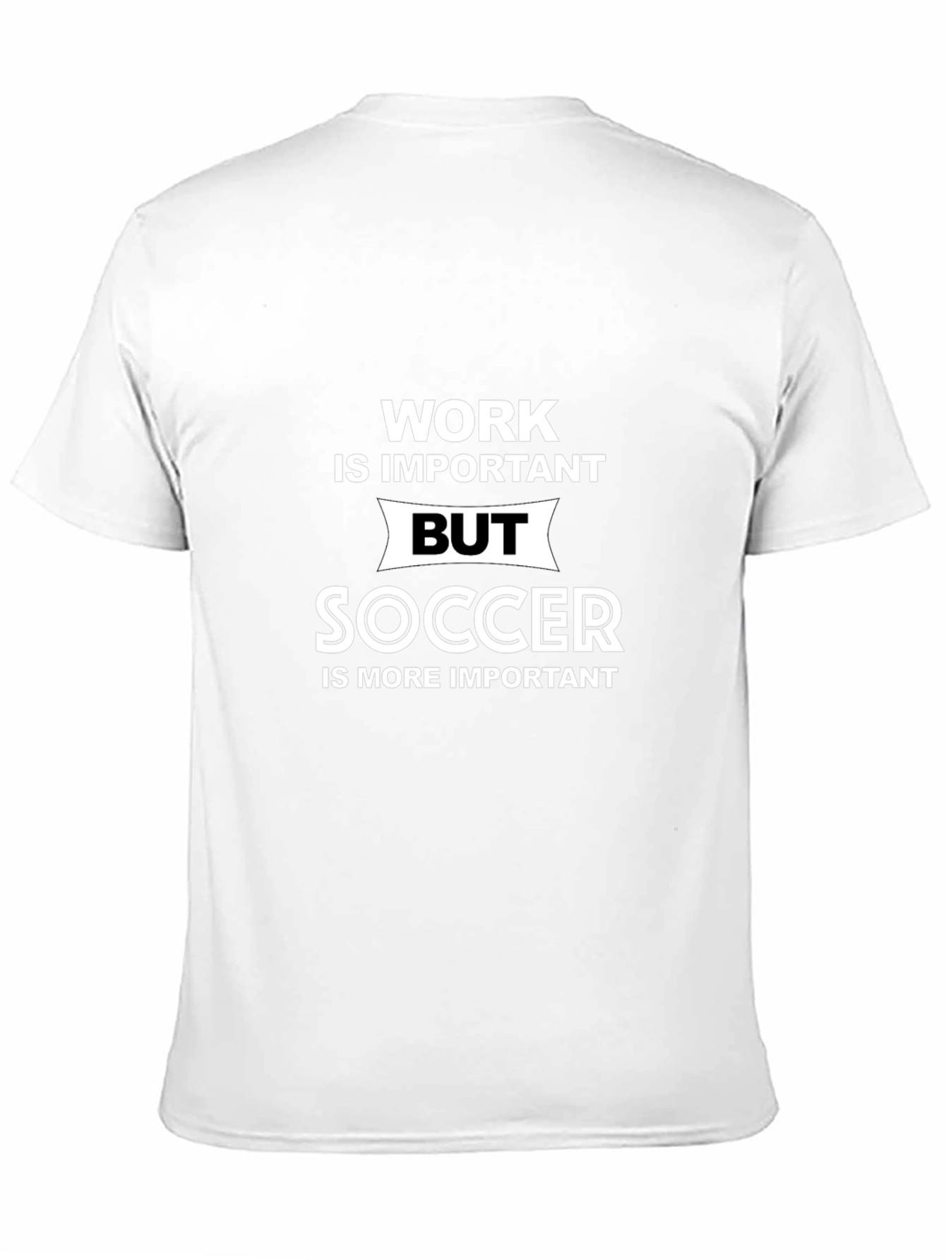 Black Work Important But Soccer More Important T-Shirt view 11