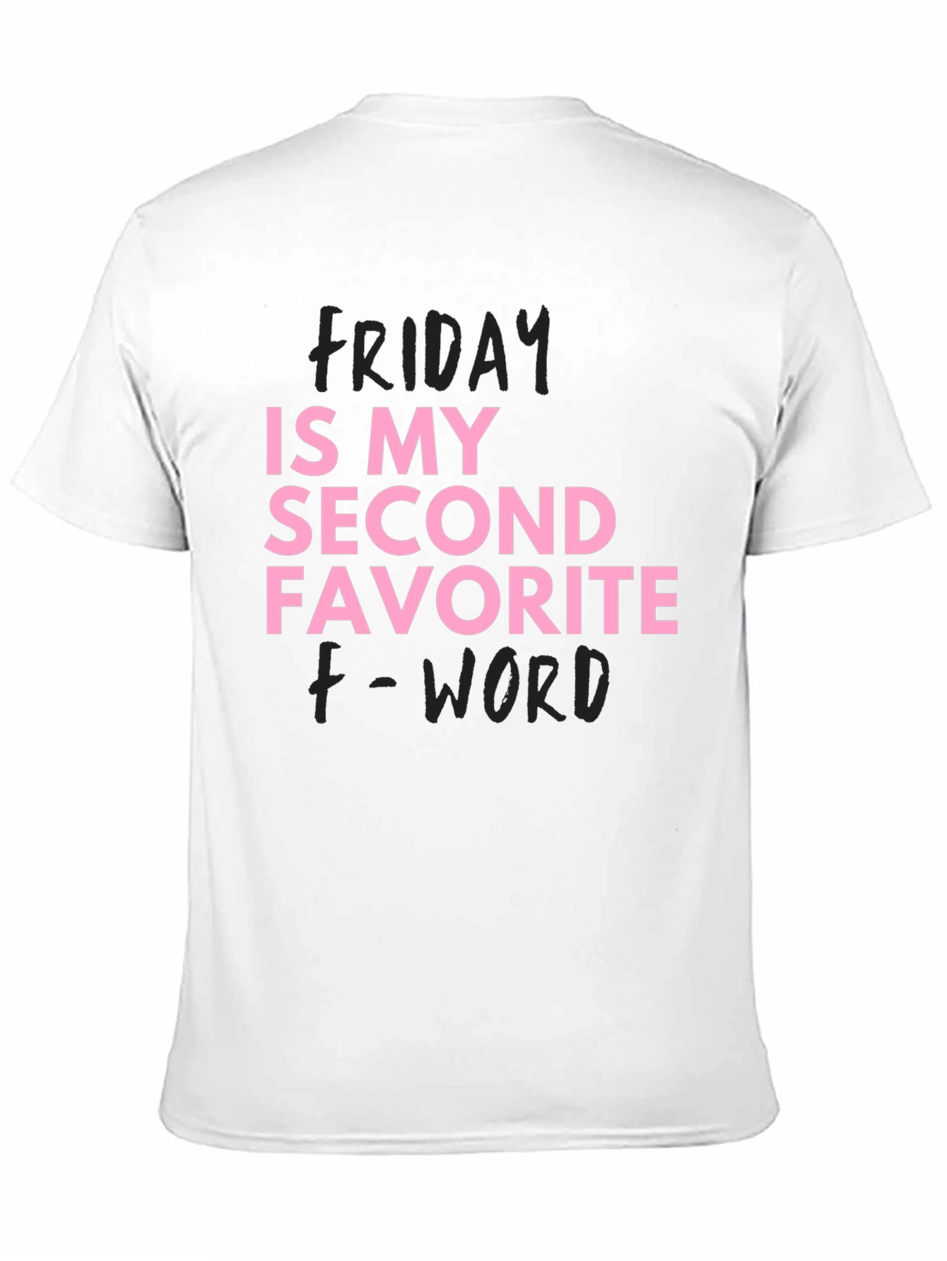 Black Funny Friday T-Shirt Second Favorite F-Word view 11