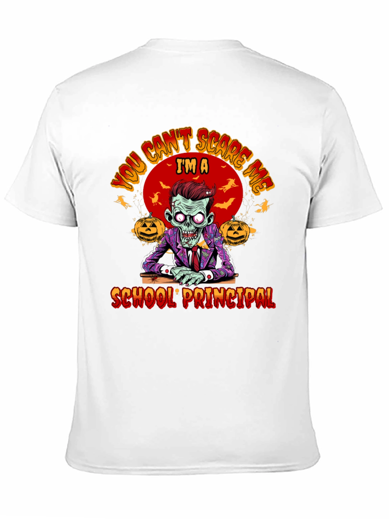 Black You Can't Scare Me I'm a School Principal Zombie T-Shirt view 11