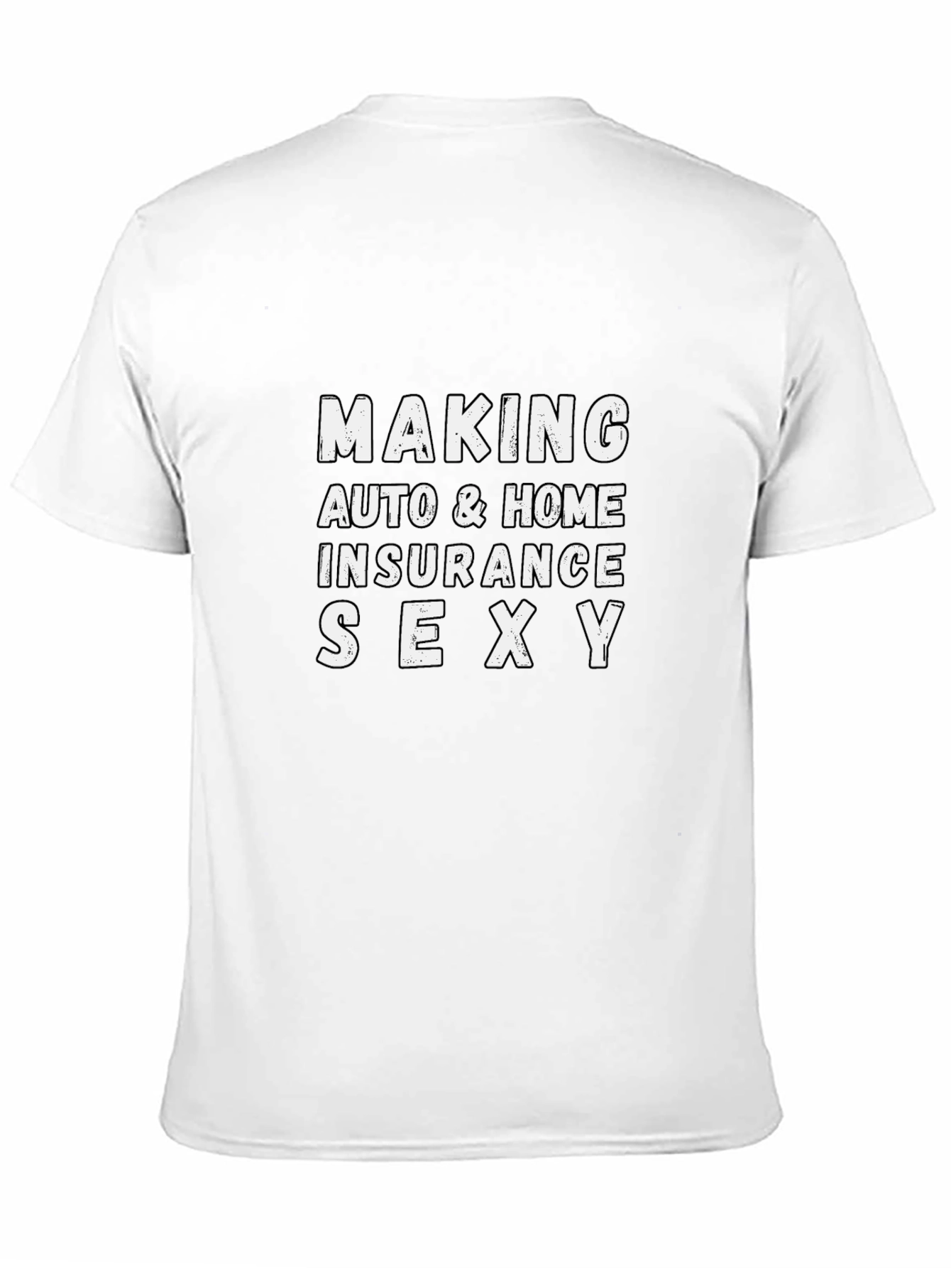Black Making Auto & Home Insurance Sexy Graphic Tee view 11