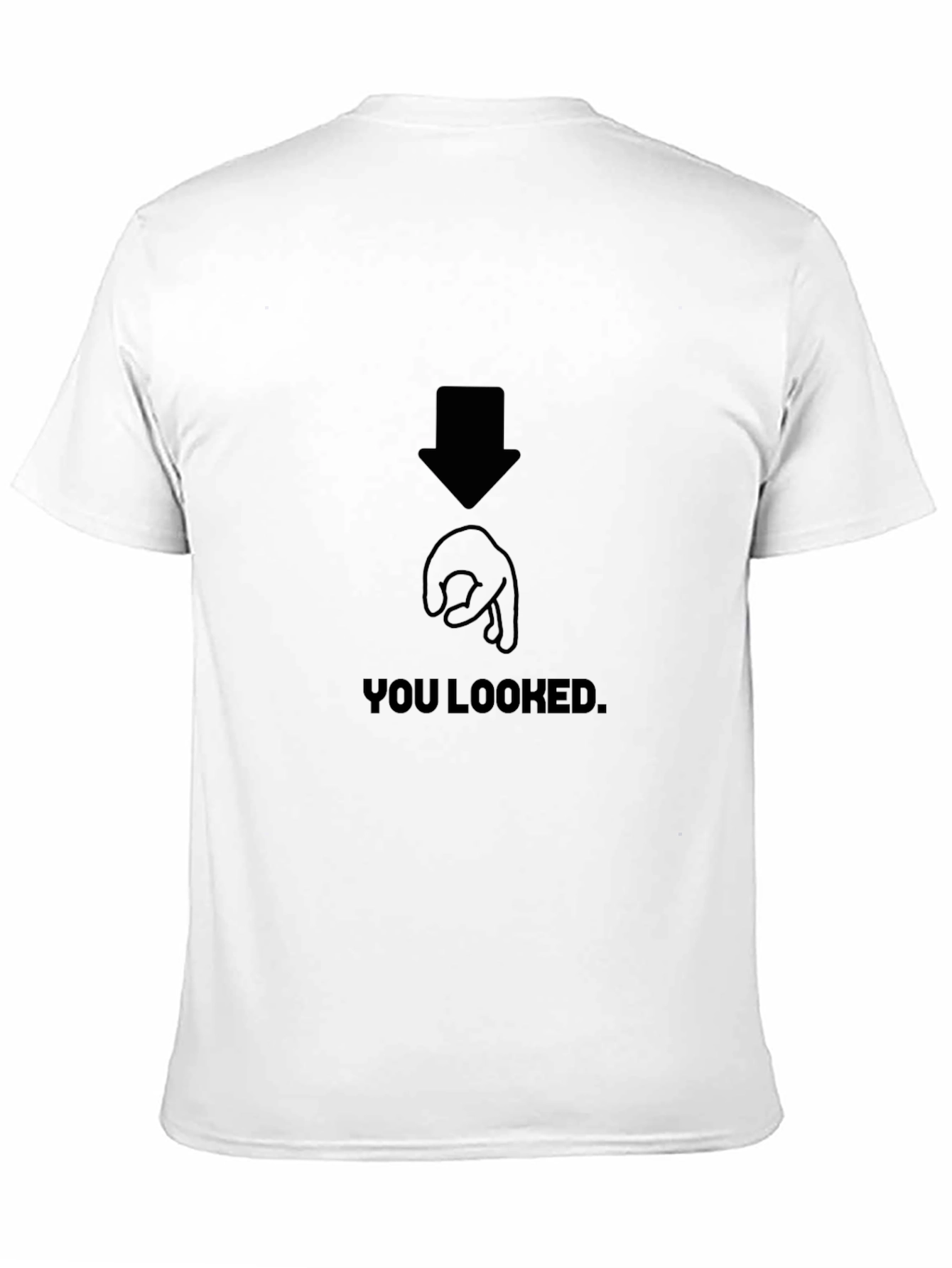 Black "You Looked" Joke Graphic T-Shirt view 11