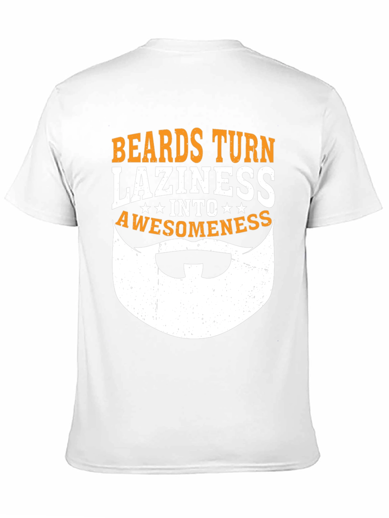 Black Beards Turn Laziness Into Awesomeness Funny Graphic T-Shirt view 11