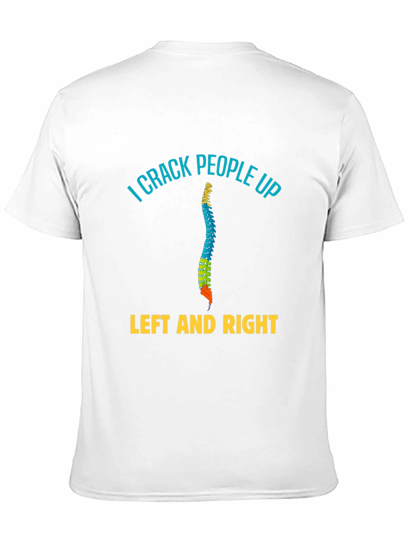 Black I Crack People Up T-Shirt - Chiropractic Humor Tee view 11