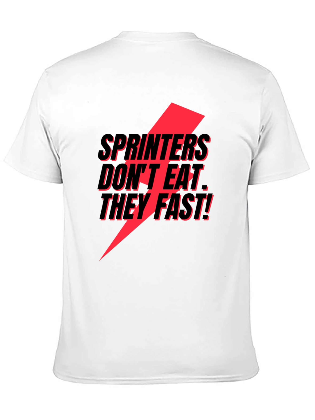Black Sprinters Don't Eat, They Fast! T-Shirt view 11