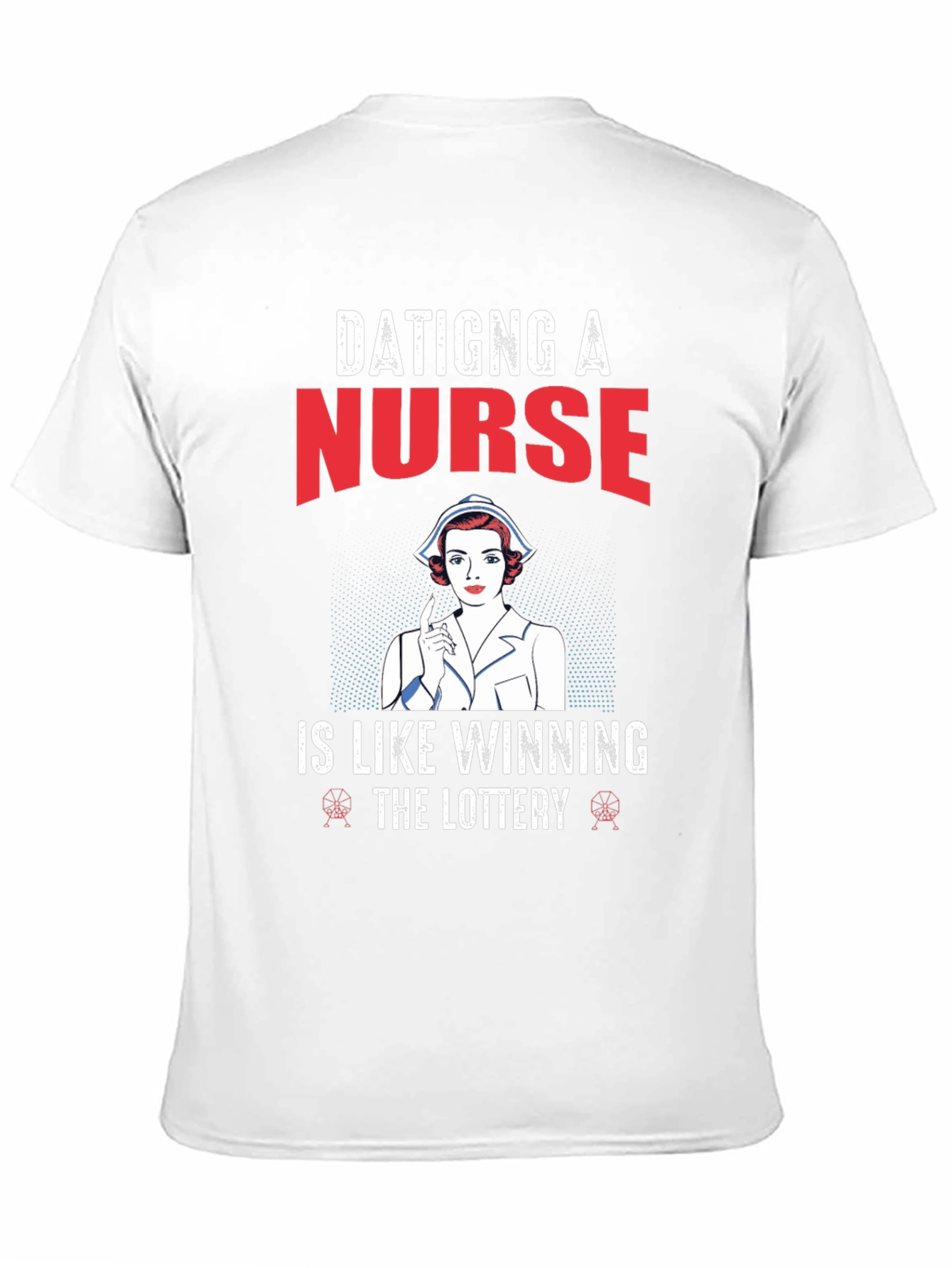 Black Dating a Nurse T-Shirt view 11