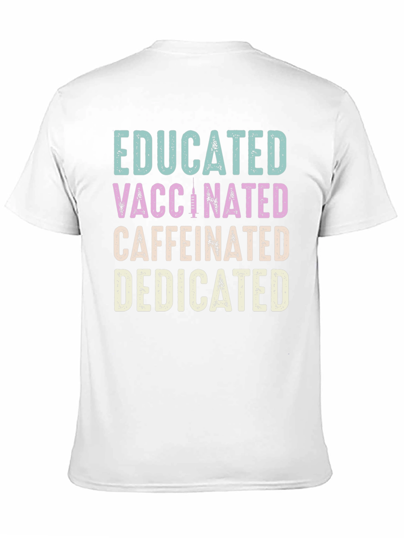Black Educated Vaccinated Caffeinated Dedicated T-Shirt view 11