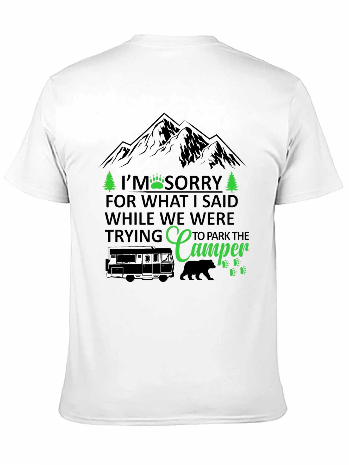 Black Camping Humor T-Shirt: I'm Sorry Camper view 11