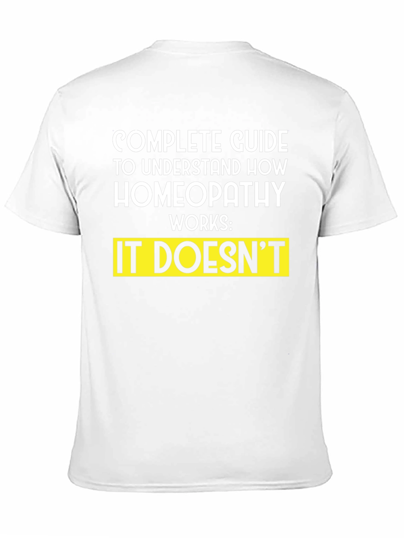 Black Homeopathy Guide T-Shirt - Funny Sarcastic Tee view 11