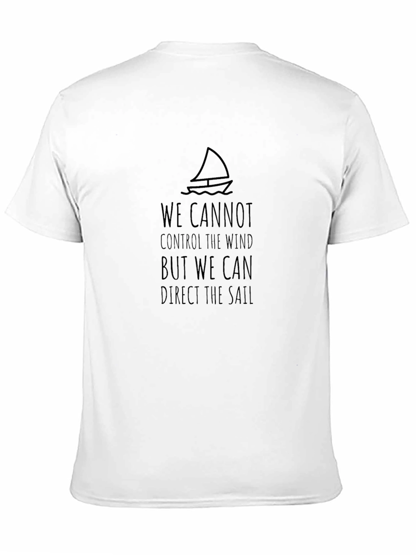 Black Sailing Quote Graphic T-Shirt - Inspirational Design view 11