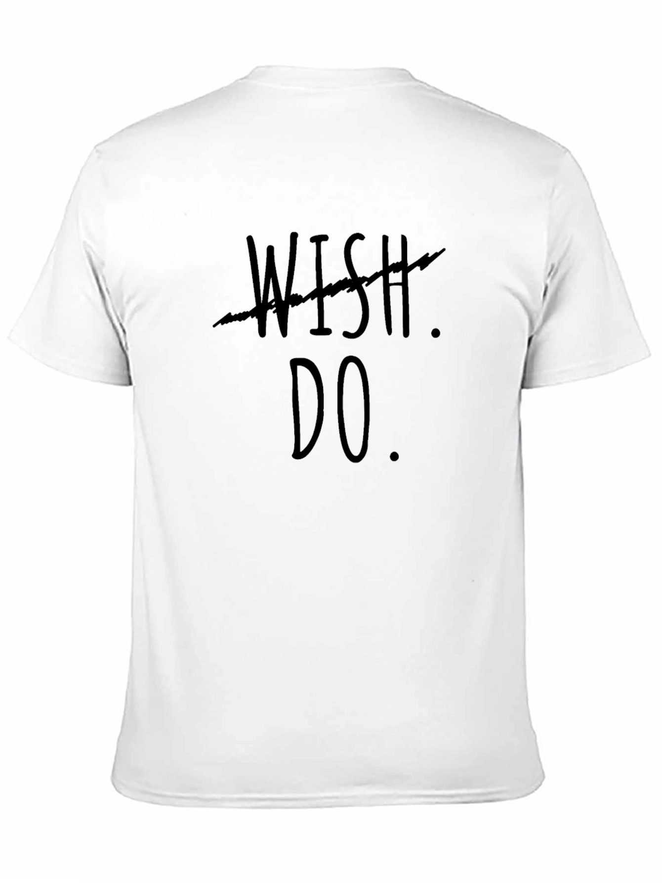 Black Wish Do Motivational T-Shirt view 11