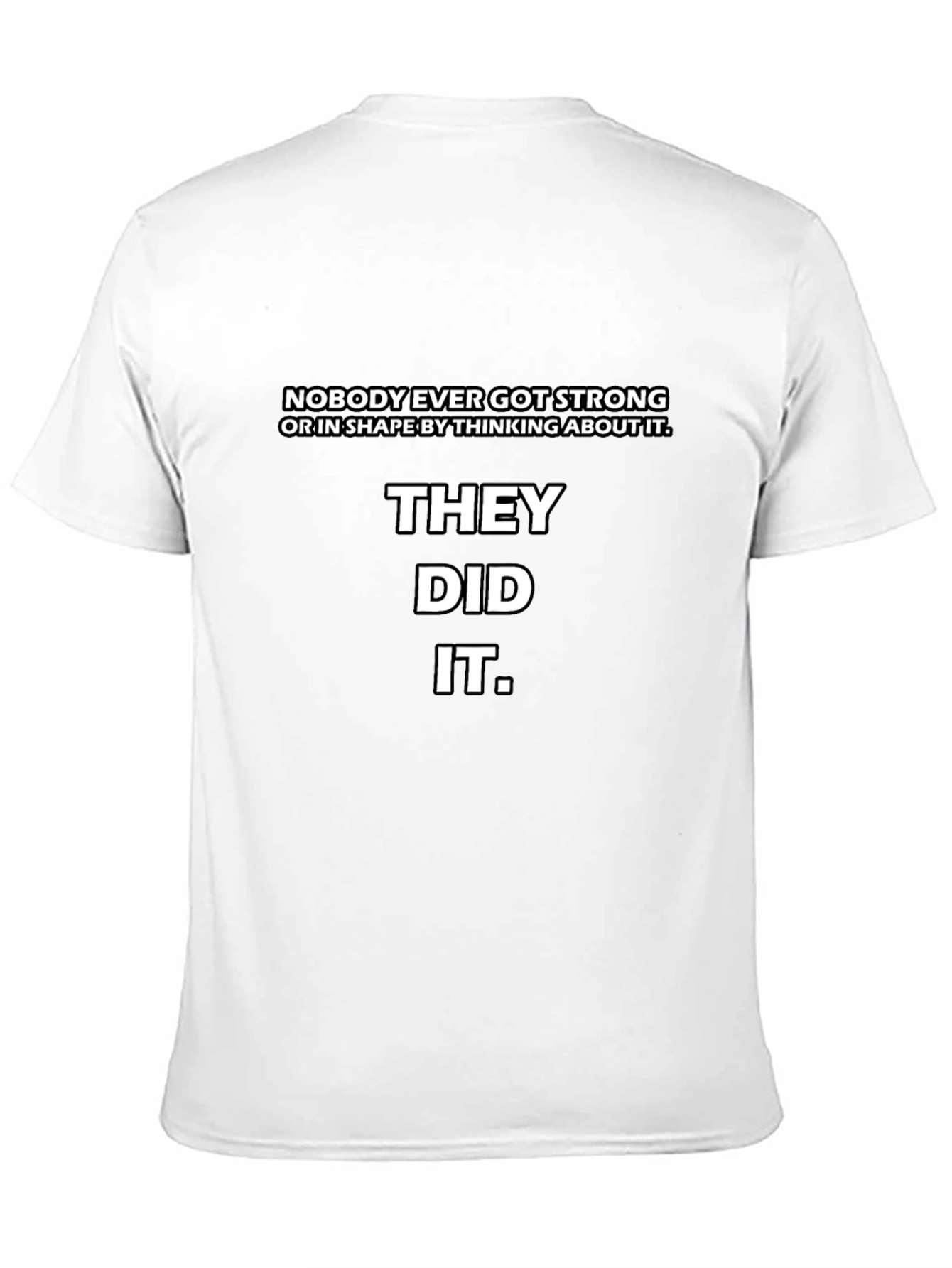 Black Motivational T-Shirt - They Did It. Fitness Apparel view 11