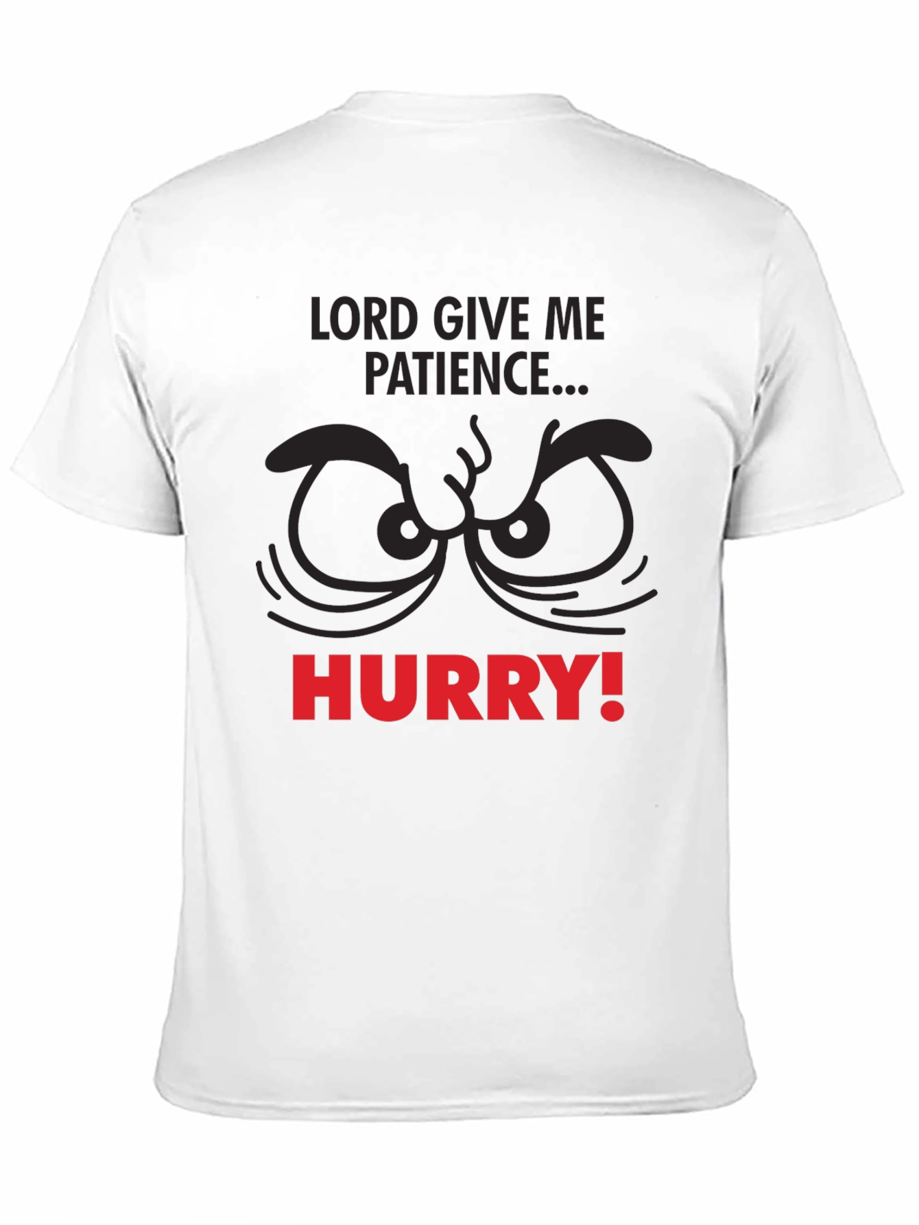 Black Lord Give Me Patience Funny Graphic Tee view 11