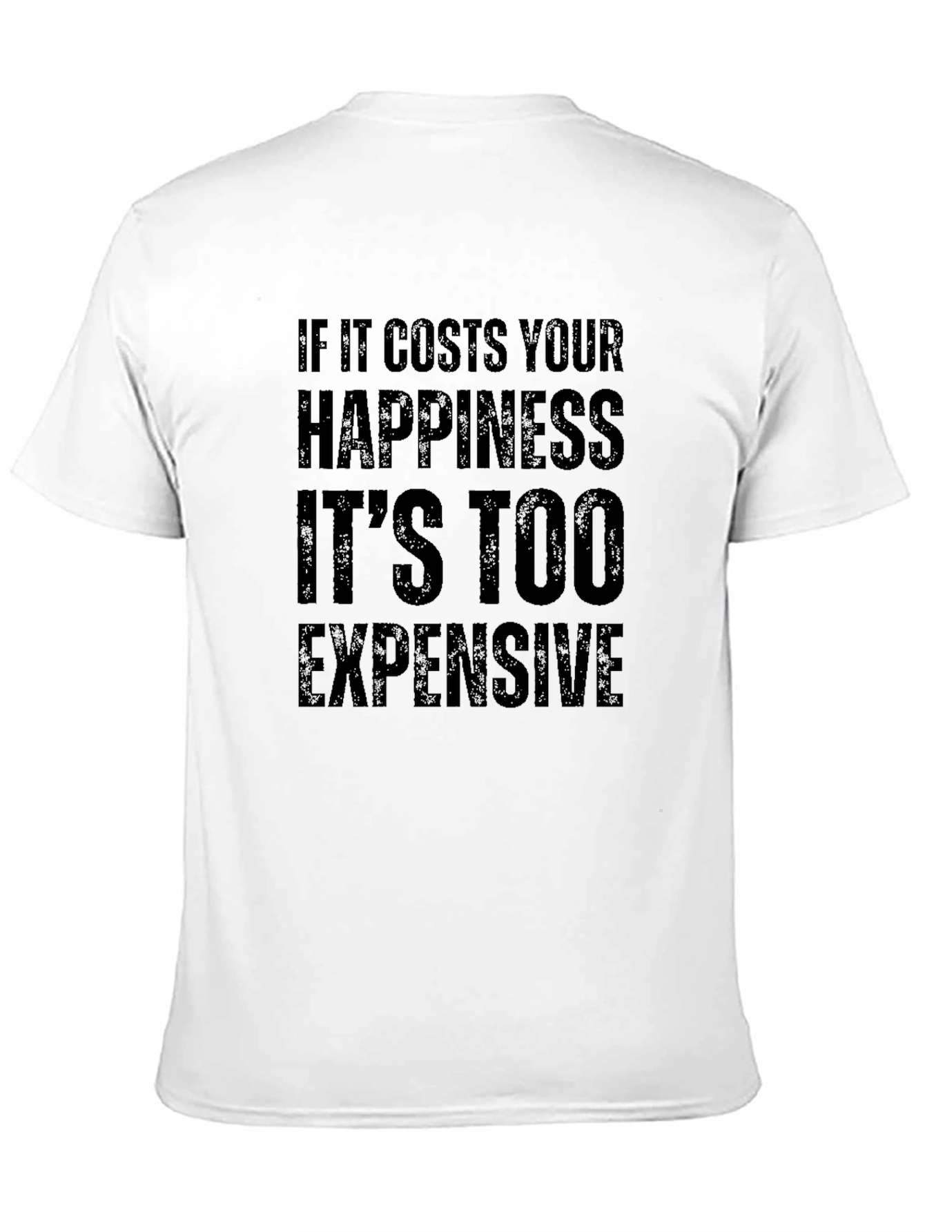 Black Happiness Cost T-Shirt - Mens Funny Slogan Tee view 11