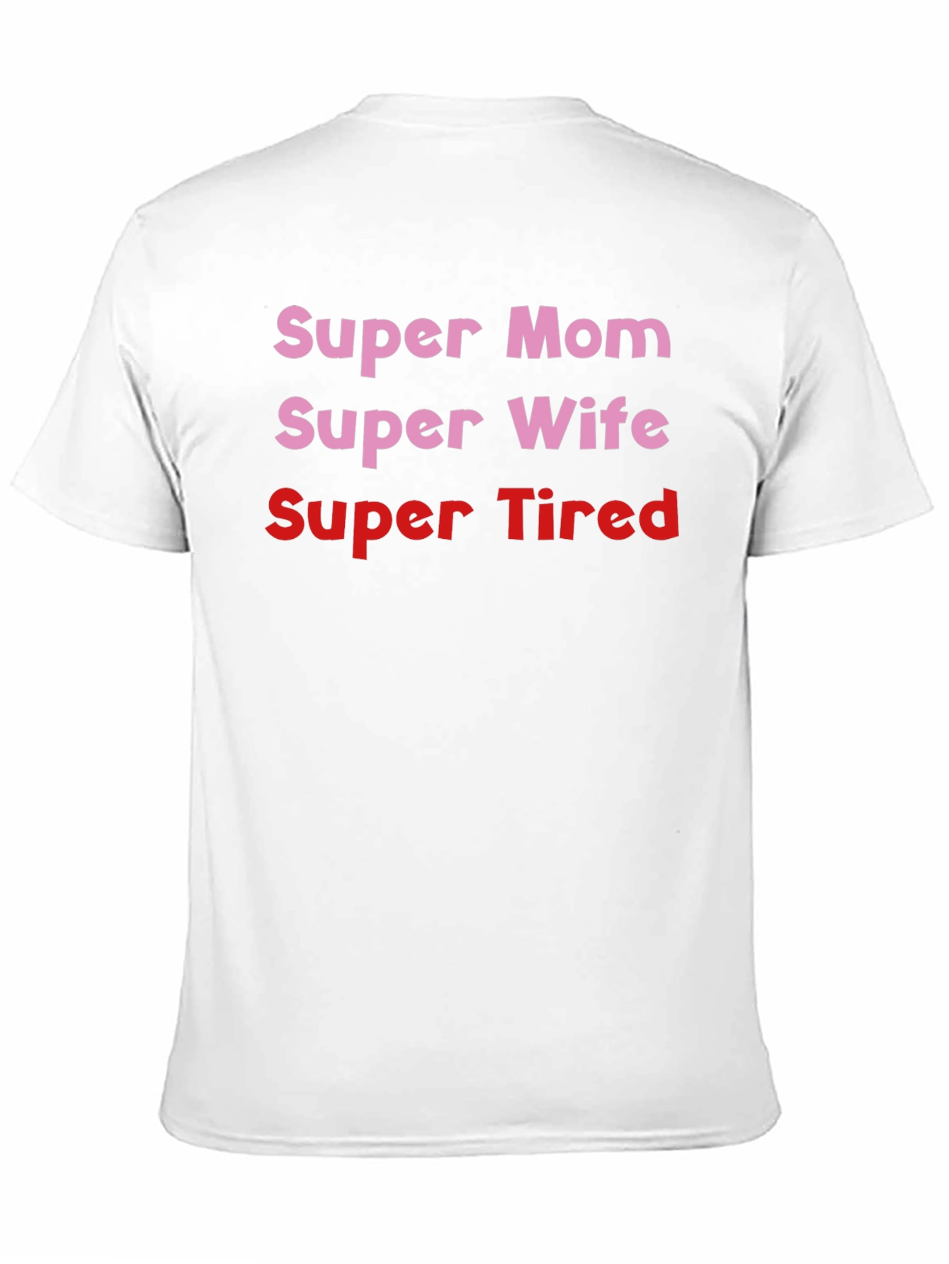 Black Super Mom, Wife, Tired Black T-Shirt view 11