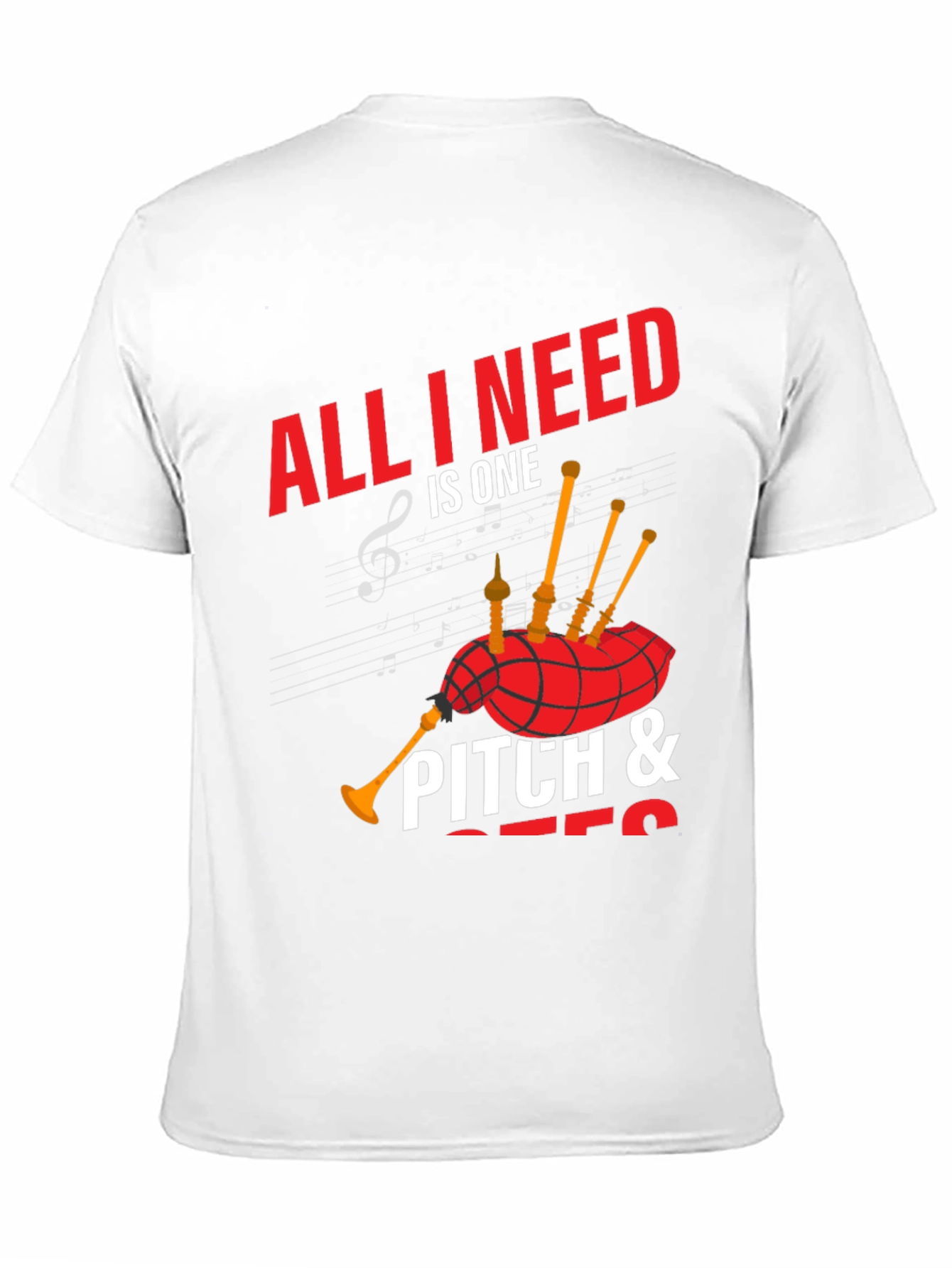 Black Bagpipe Music T-Shirt - All I Need is One Pitch view 11