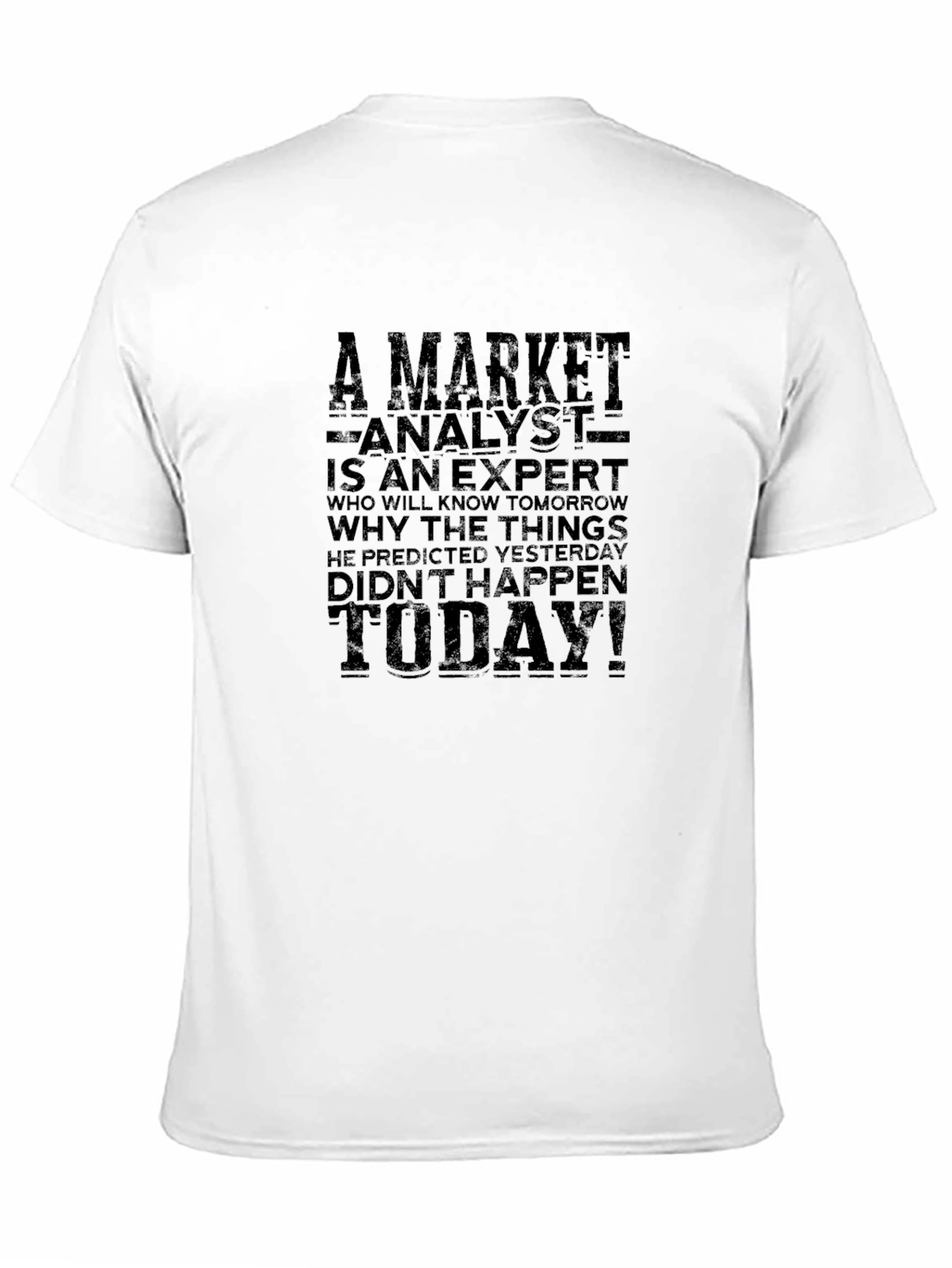 Black Market Analyst T-Shirt: Funny Expert Tee view 11