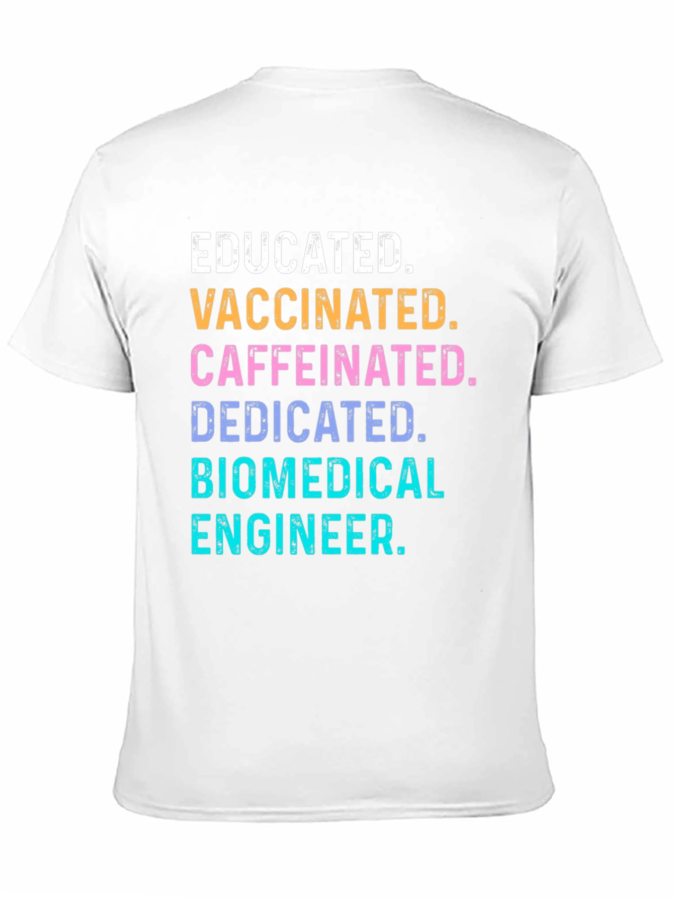 Black Educated Vaccinated Biomedical Engineer T-Shirt view 11