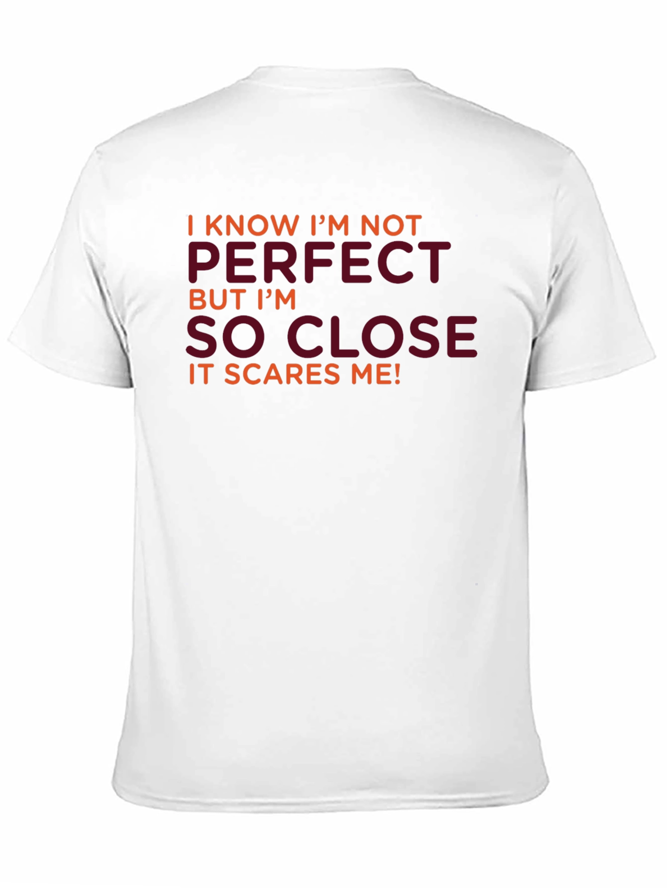 Black Funny Sarcastic T-Shirt - Close to Perfect view 11