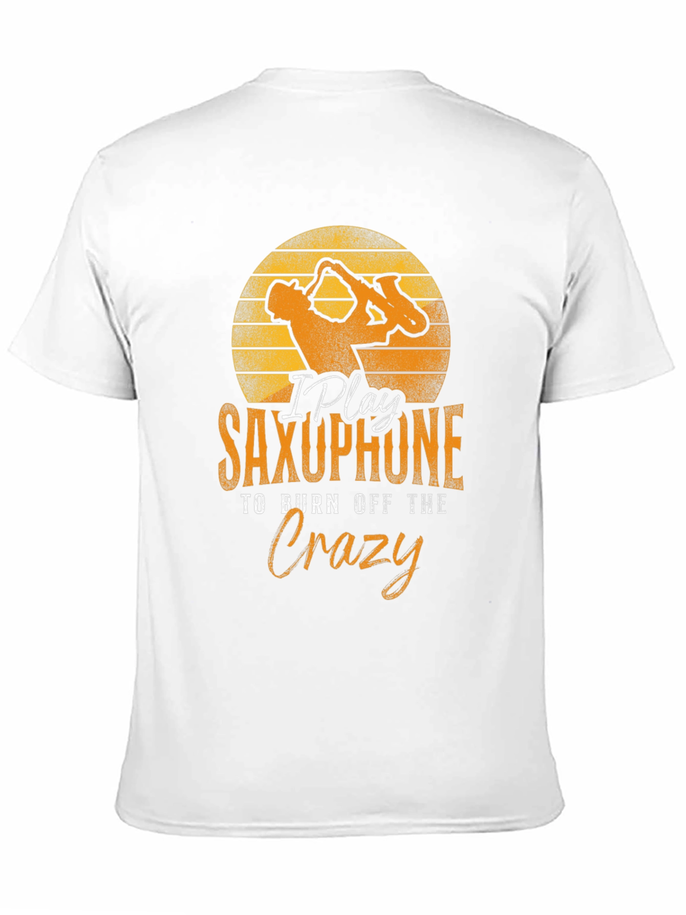 Black Saxophone Player T-Shirt - Burn Off The Crazy Tee view 11