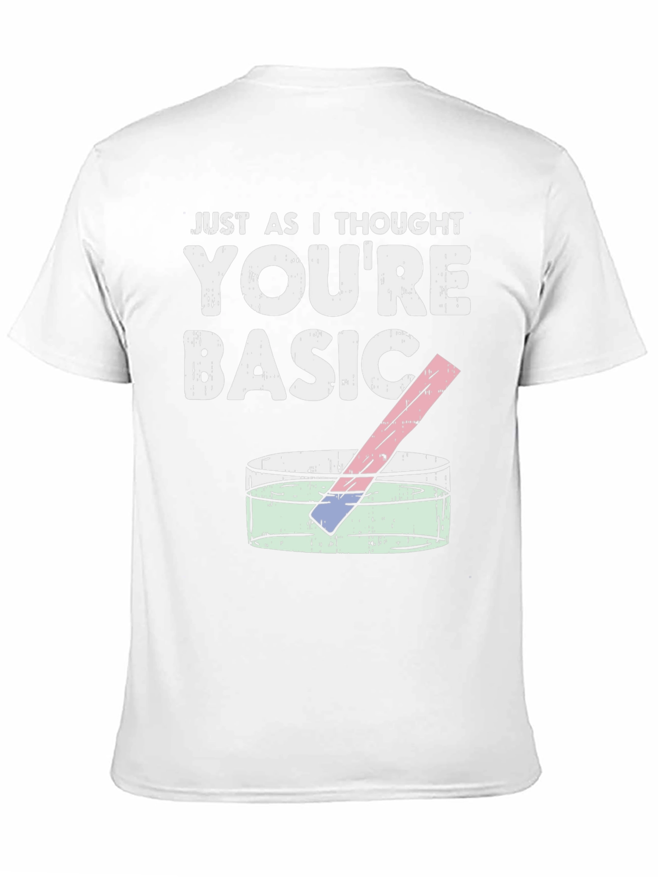 Black You're Basic Funny Science T-Shirt view 11