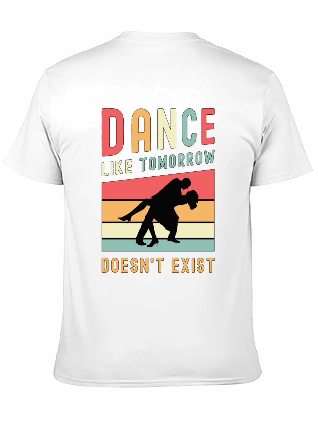 Black Dance Like Tomorrow Doesn't Exist Graphic Tee view 11