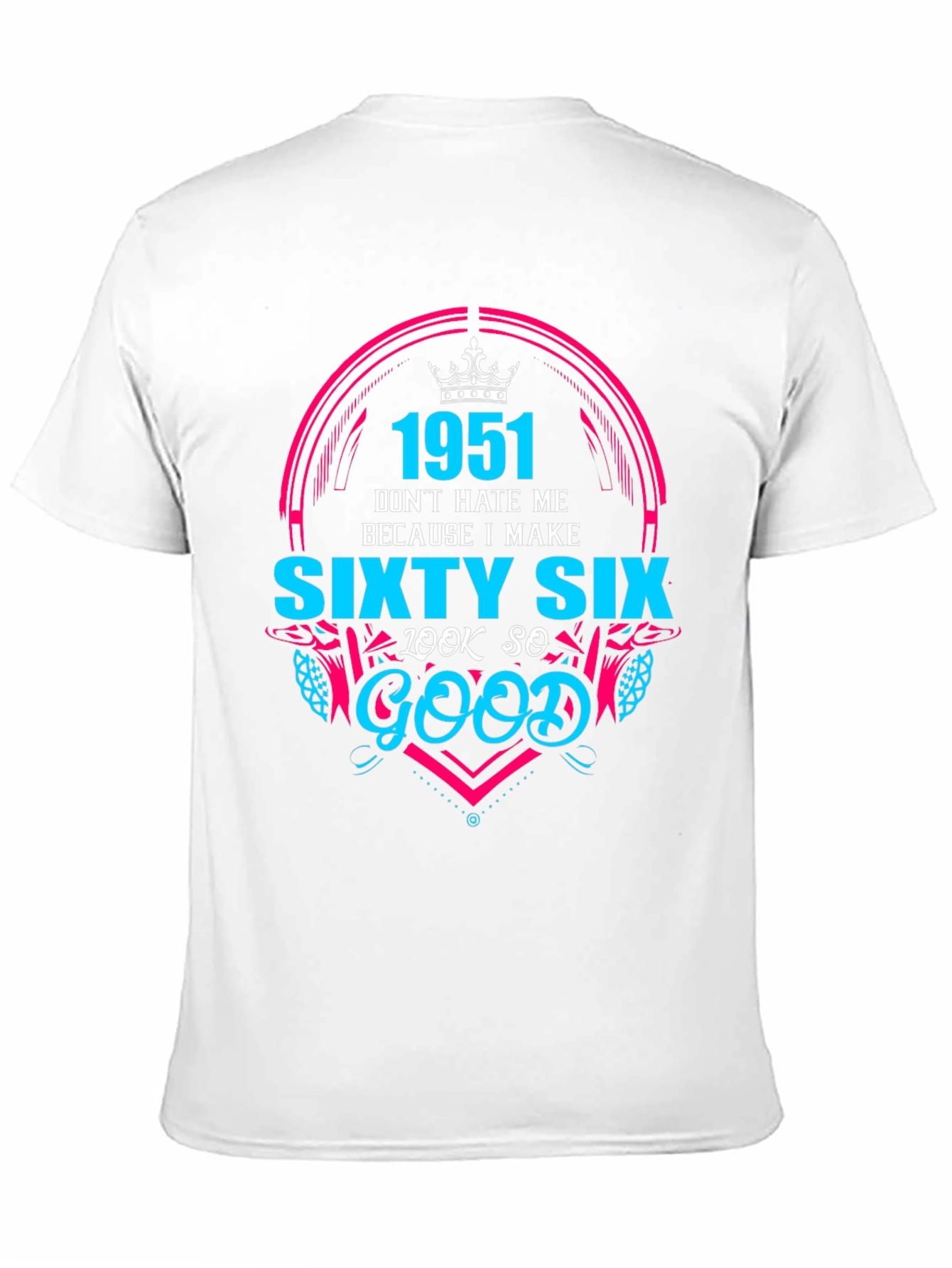 Black 1951 Sixty Six Look So Good T-Shirt view 11