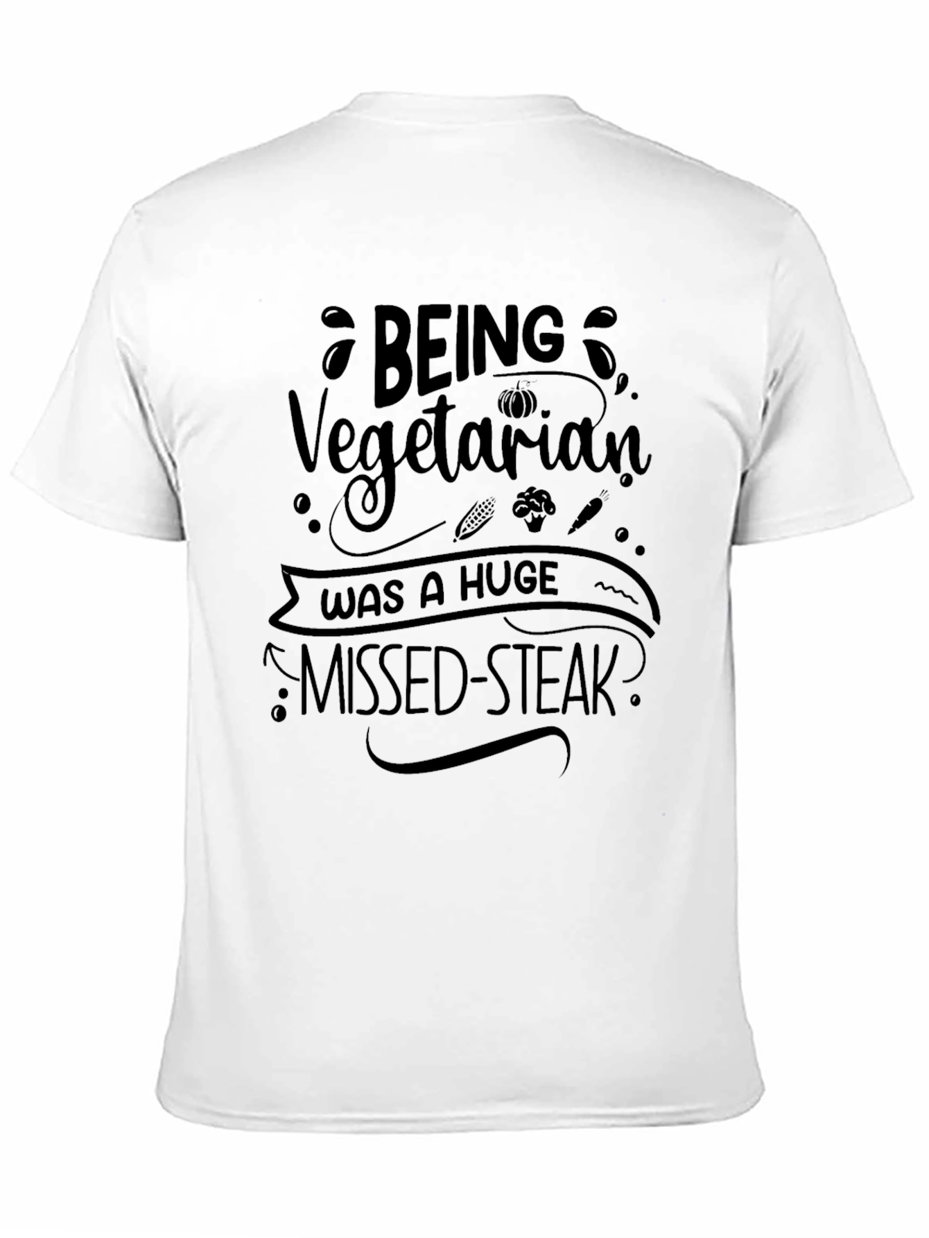 Black Being Vegetarian Missed-Steak T-Shirt view 11