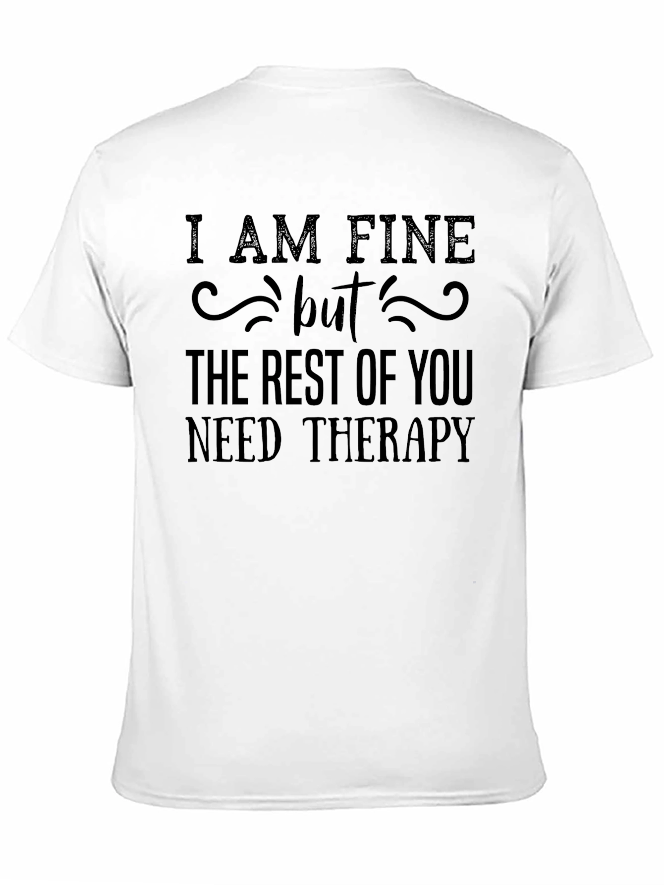 Black Funny Therapy T-Shirt - I AM FINE view 11