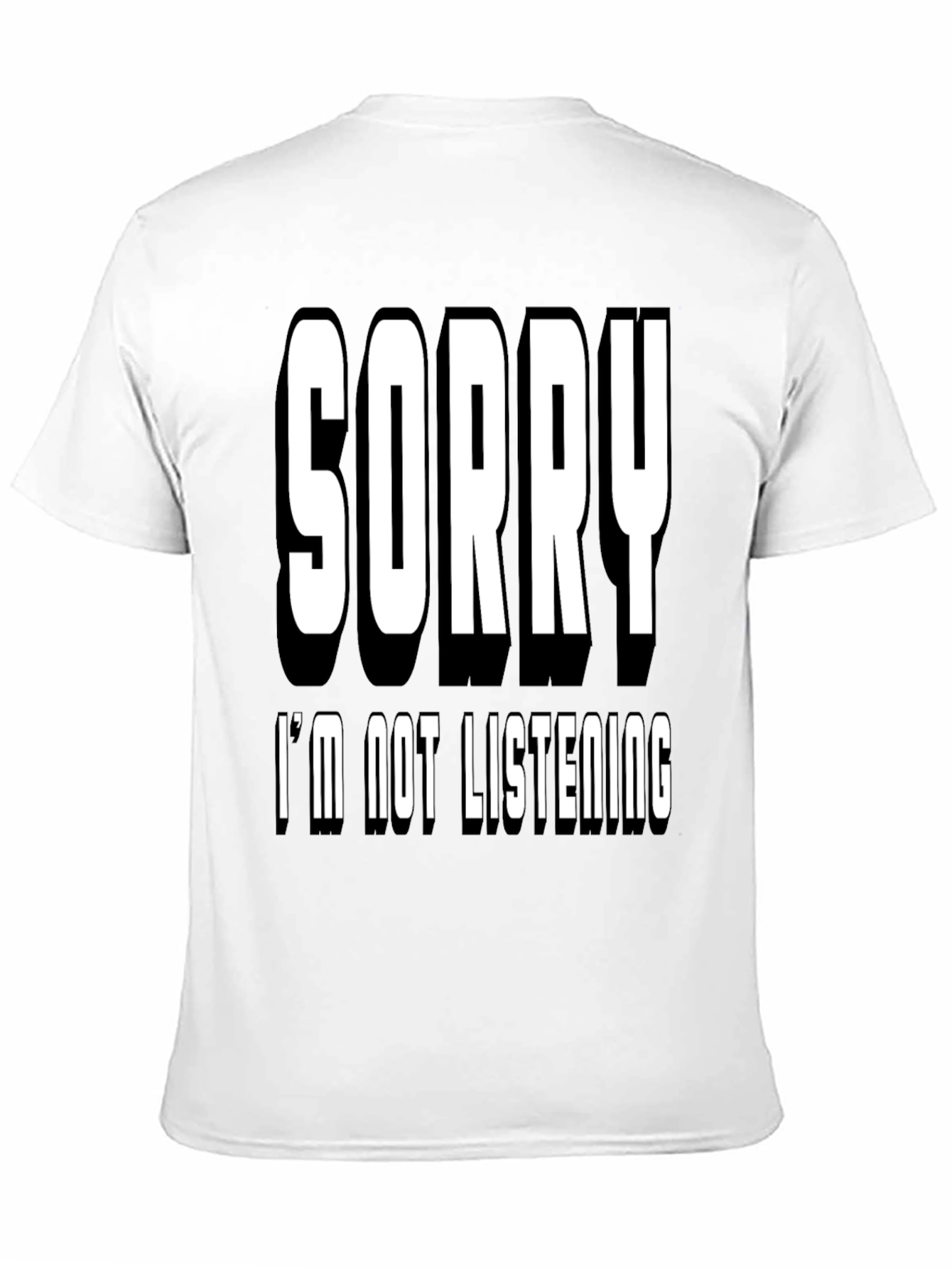 Black Sorry I'm Not Listening Black T-Shirt view 11