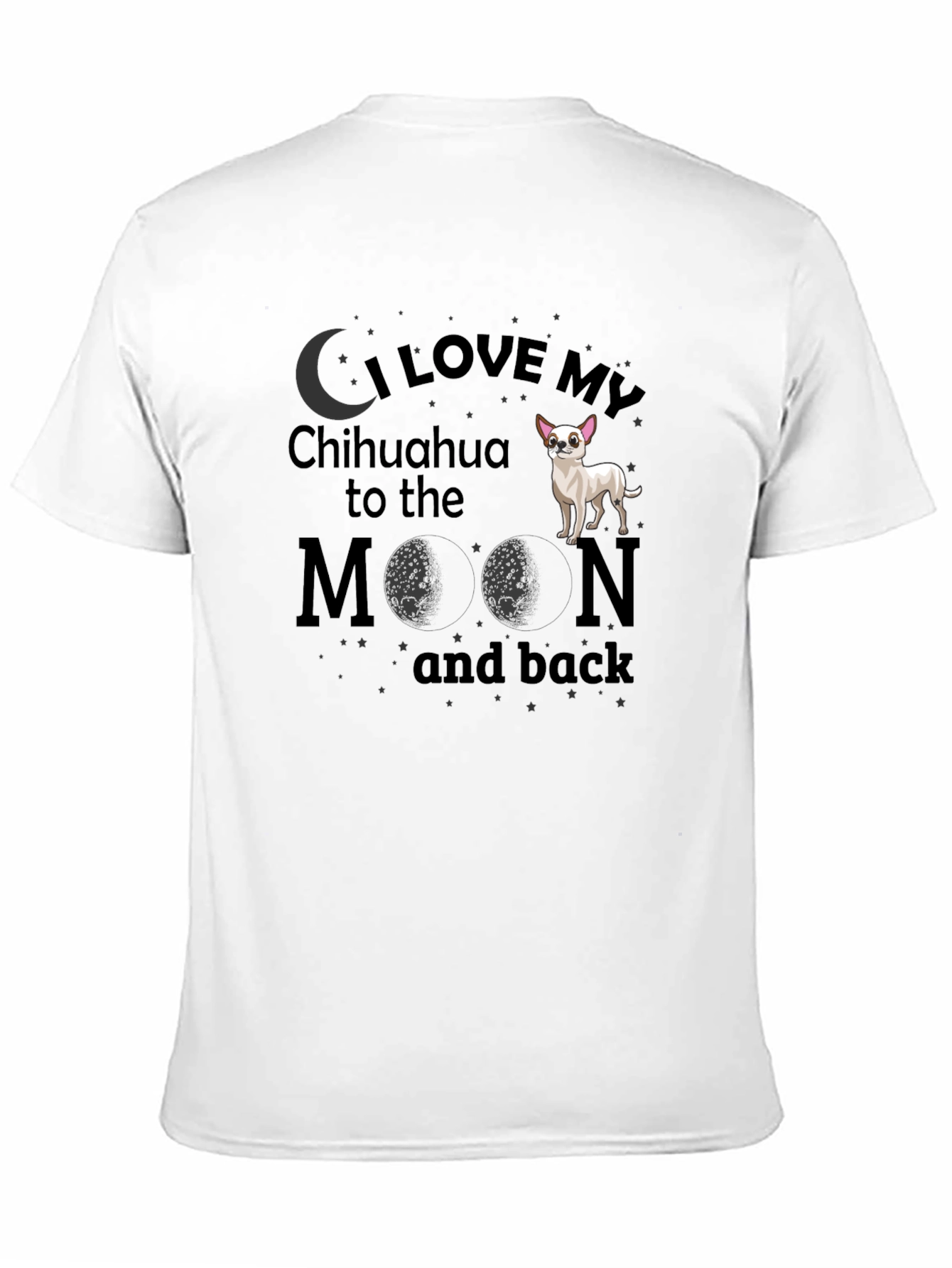 Black I Love My Chihuahua to the Moon and Back T-Shirt view 11