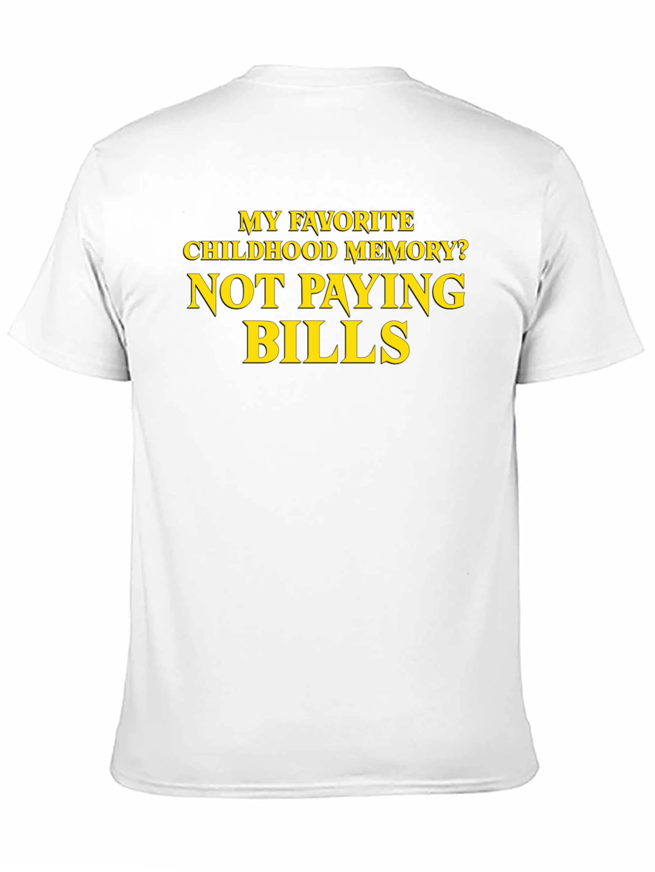 Black Funny "Not Paying Bills" T-Shirt view 11