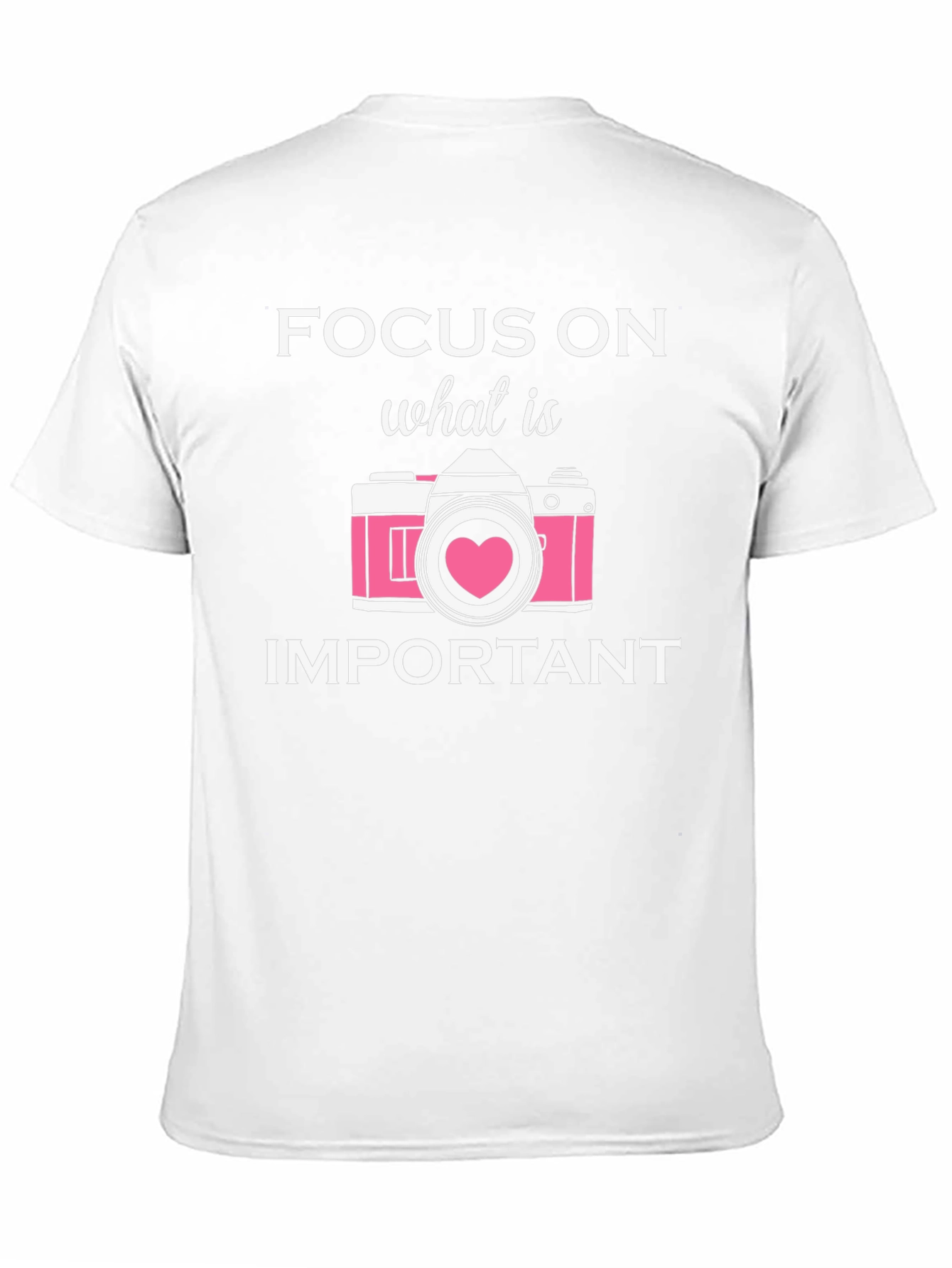 Black Focus On What Is Important Camera T-Shirt view 11