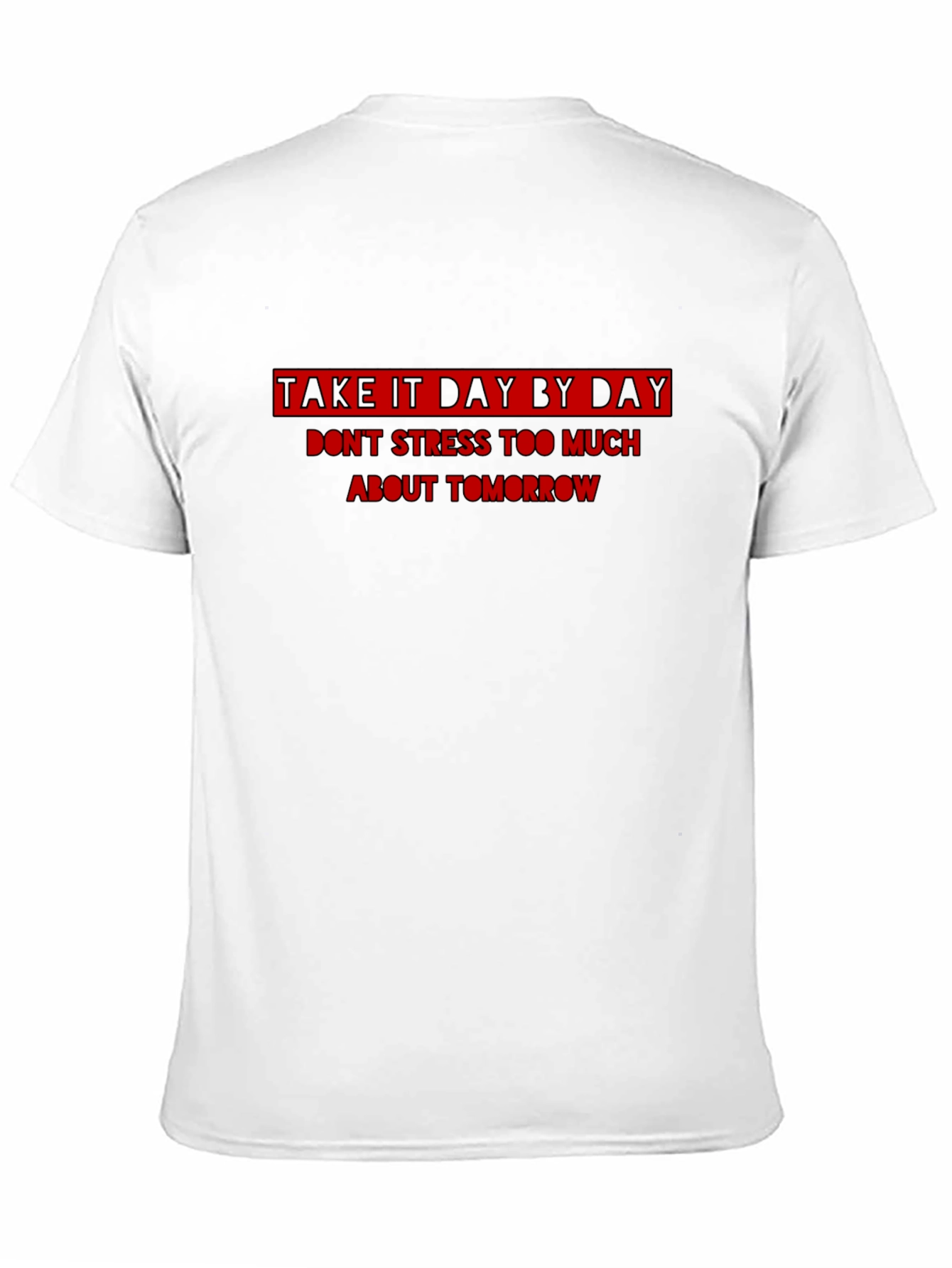Black Inspirational Take It Day By Day Black T-Shirt view 11