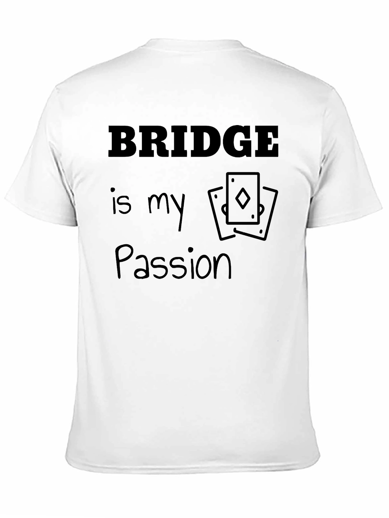 Bridge is My Passion Graphic Tee - 11